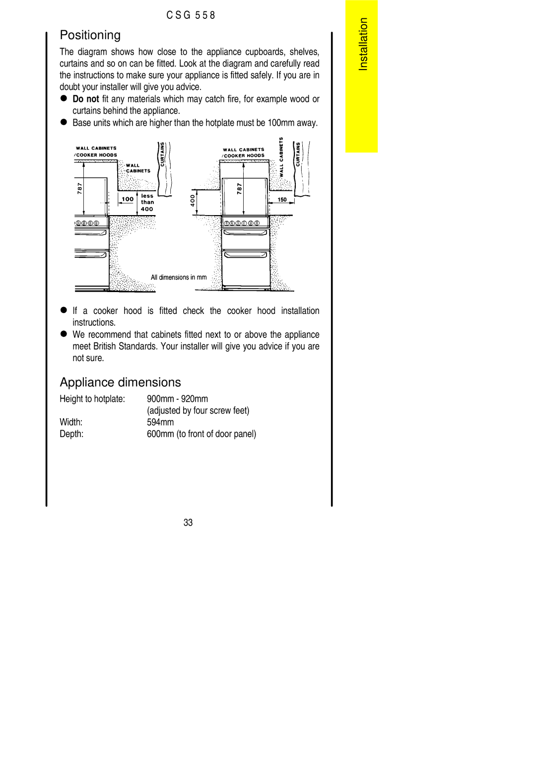 Electrolux CSG 558 Positioning, Appliance dimensions, Curtains behind the appliance, Height to hotplate 900mm 920mm 