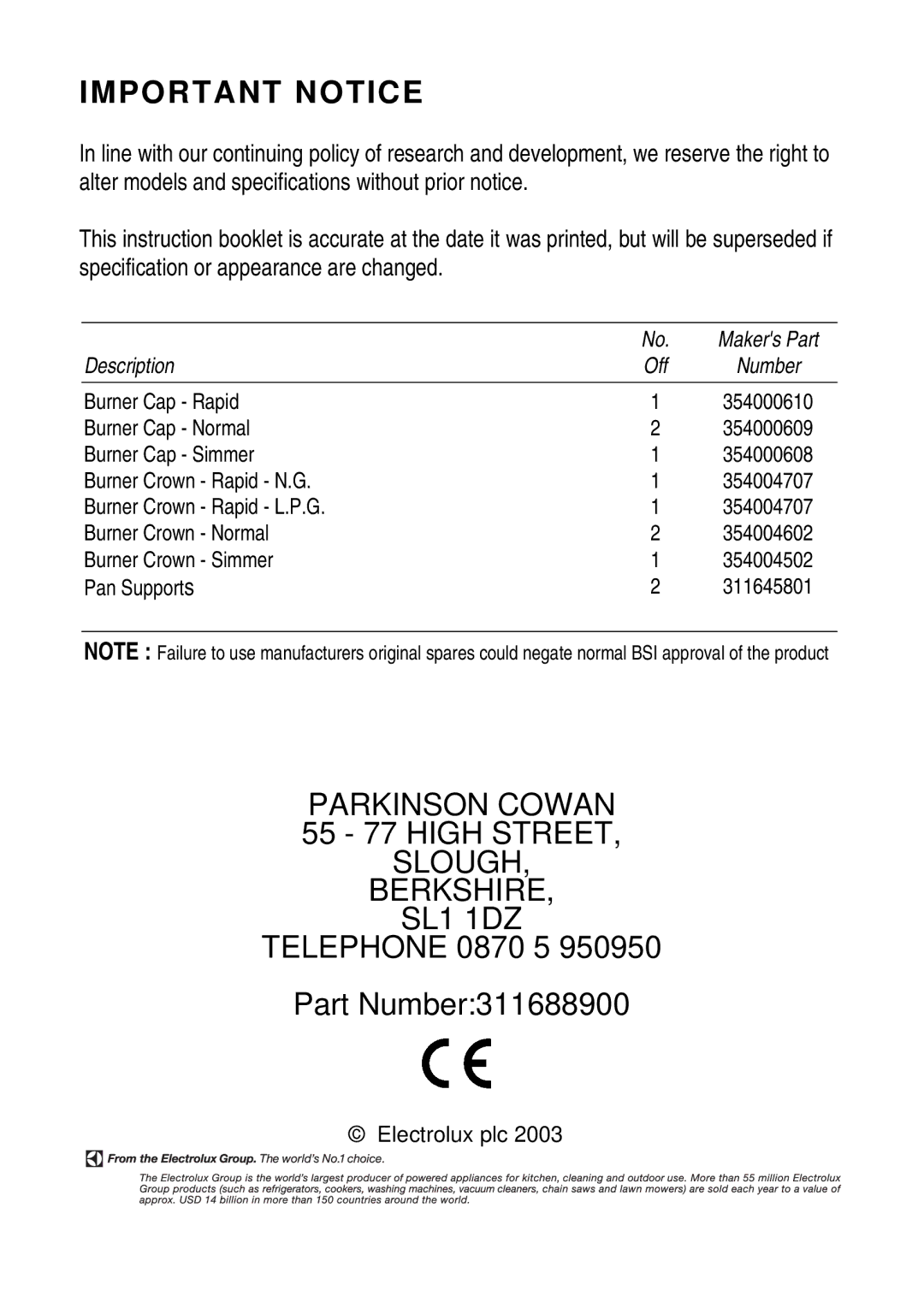 Electrolux CSG 558 installation instructions 55 77 High Street, Telephone 0870 5 Part Number311688900 