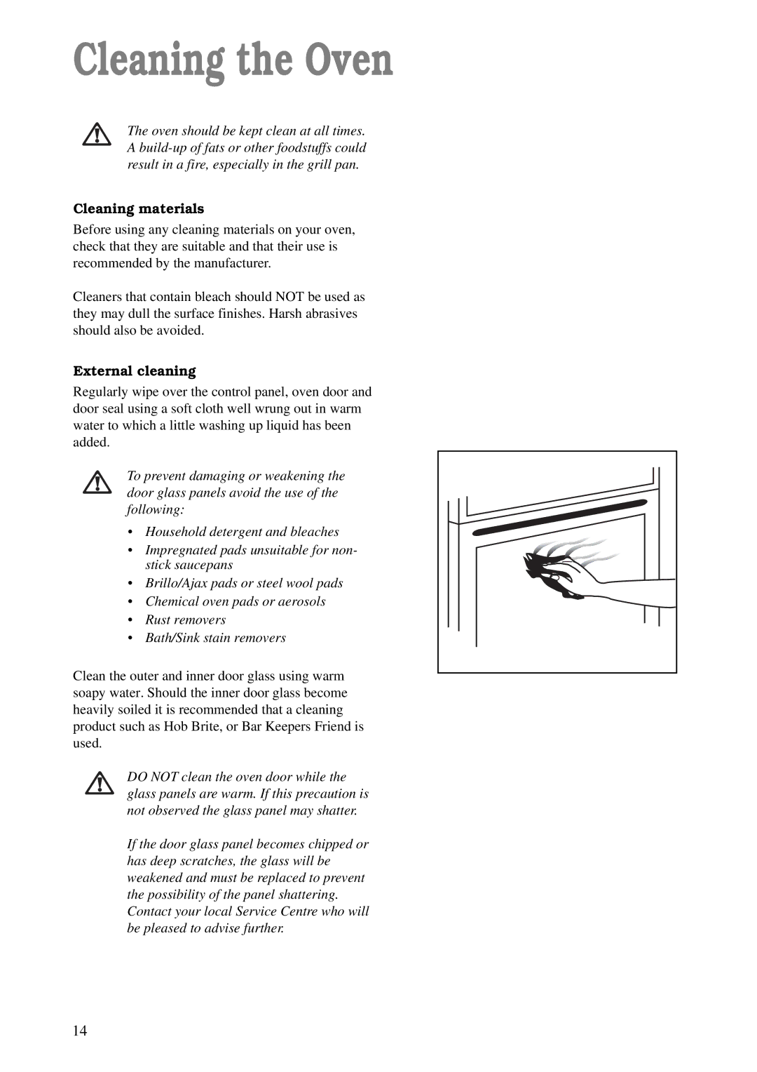 Electrolux CSIG 223 W manual Cleaning the Oven, Cleaning materials, External cleaning 