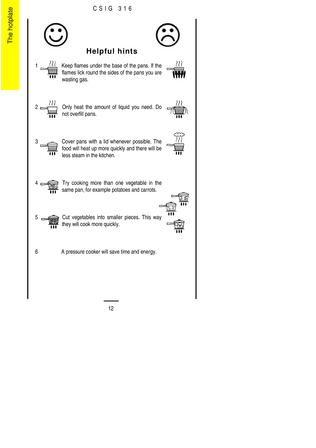 Electrolux CSIG 316 installation instructions Helpful hints 