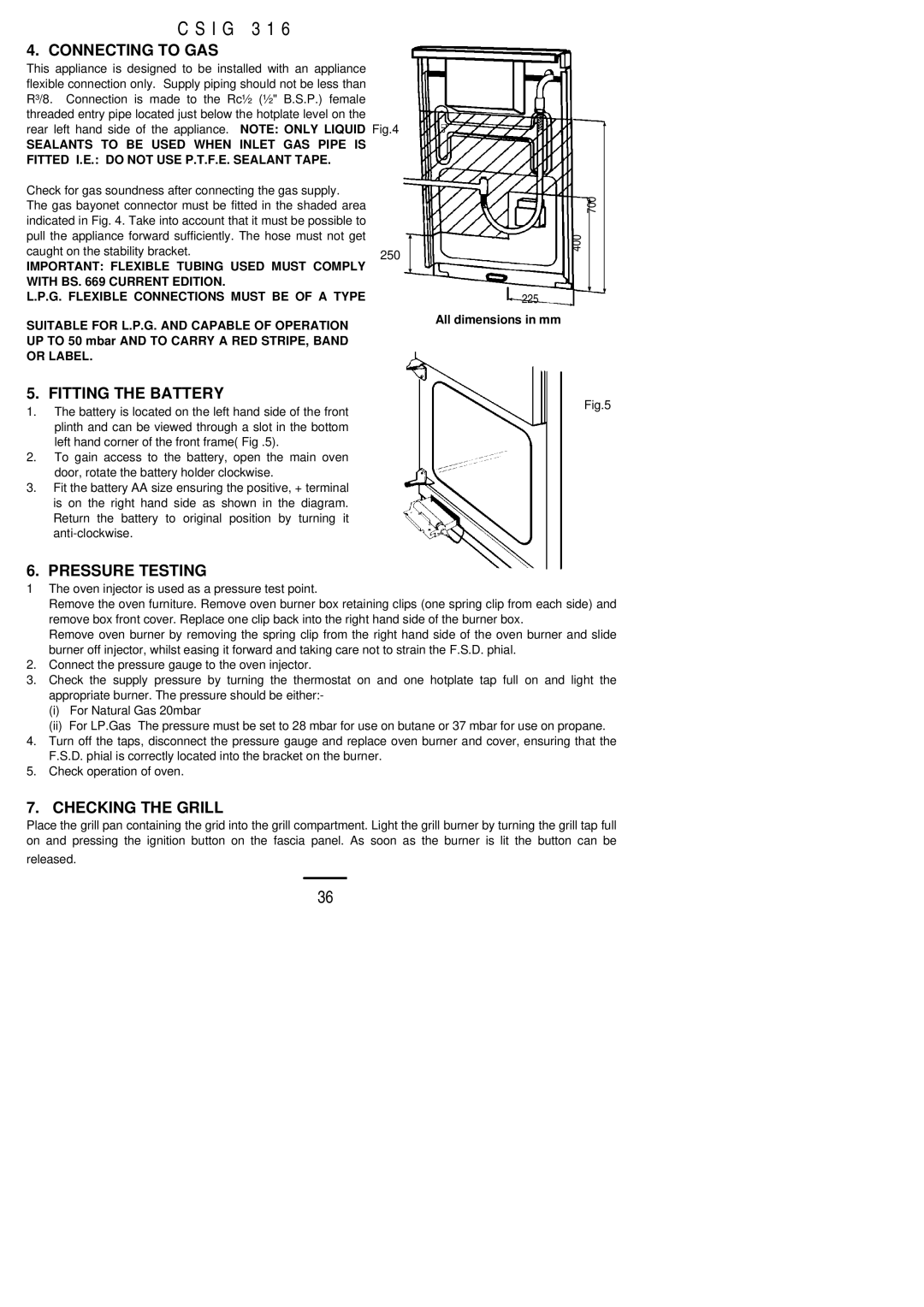 Electrolux CSIG 316 installation instructions Connecting to GAS, Fitting the Battery, Pressure Testing, Checking the Grill 