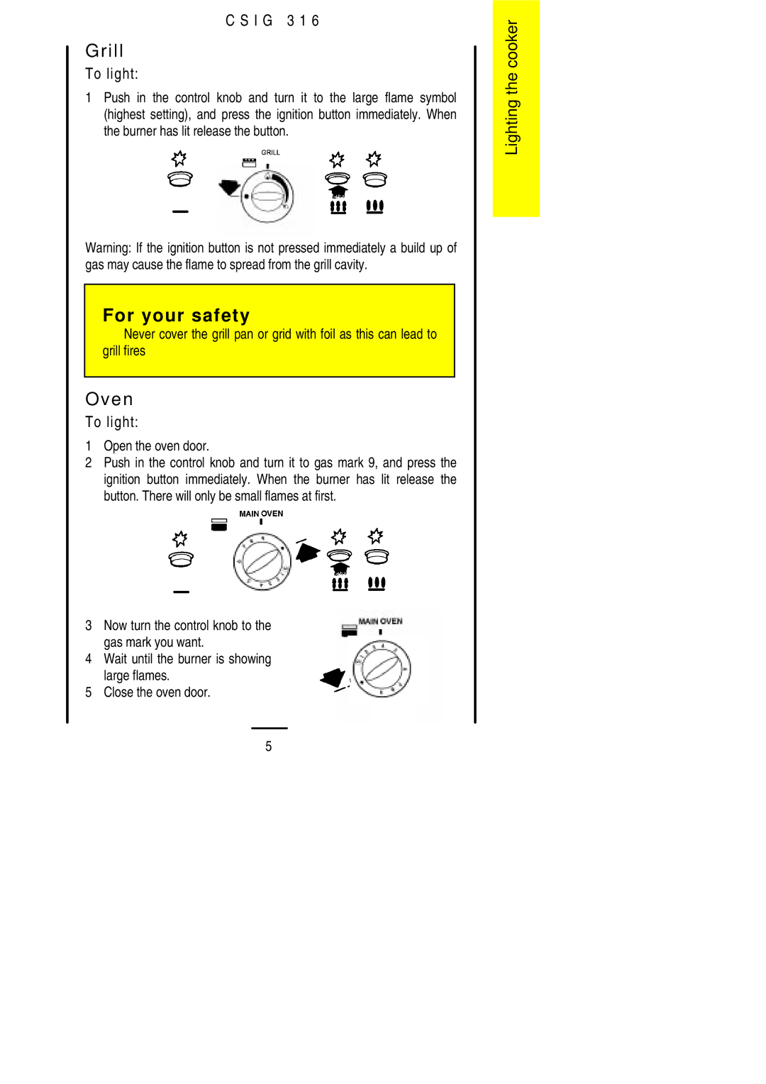 Electrolux CSIG 316 installation instructions Grill, Oven, Open the oven door 