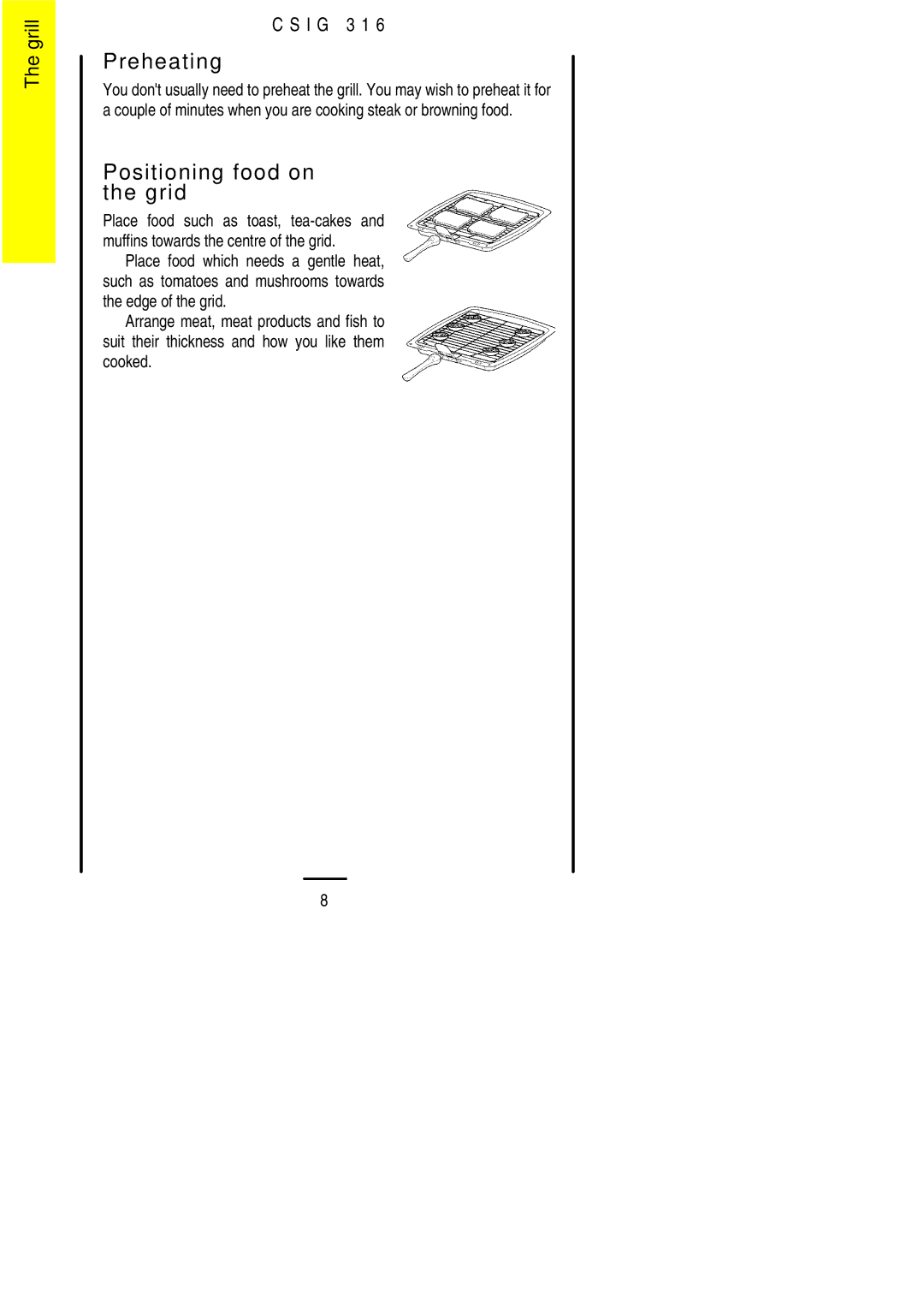 Electrolux CSIG 316 installation instructions Preheating, Positioning food on the grid 