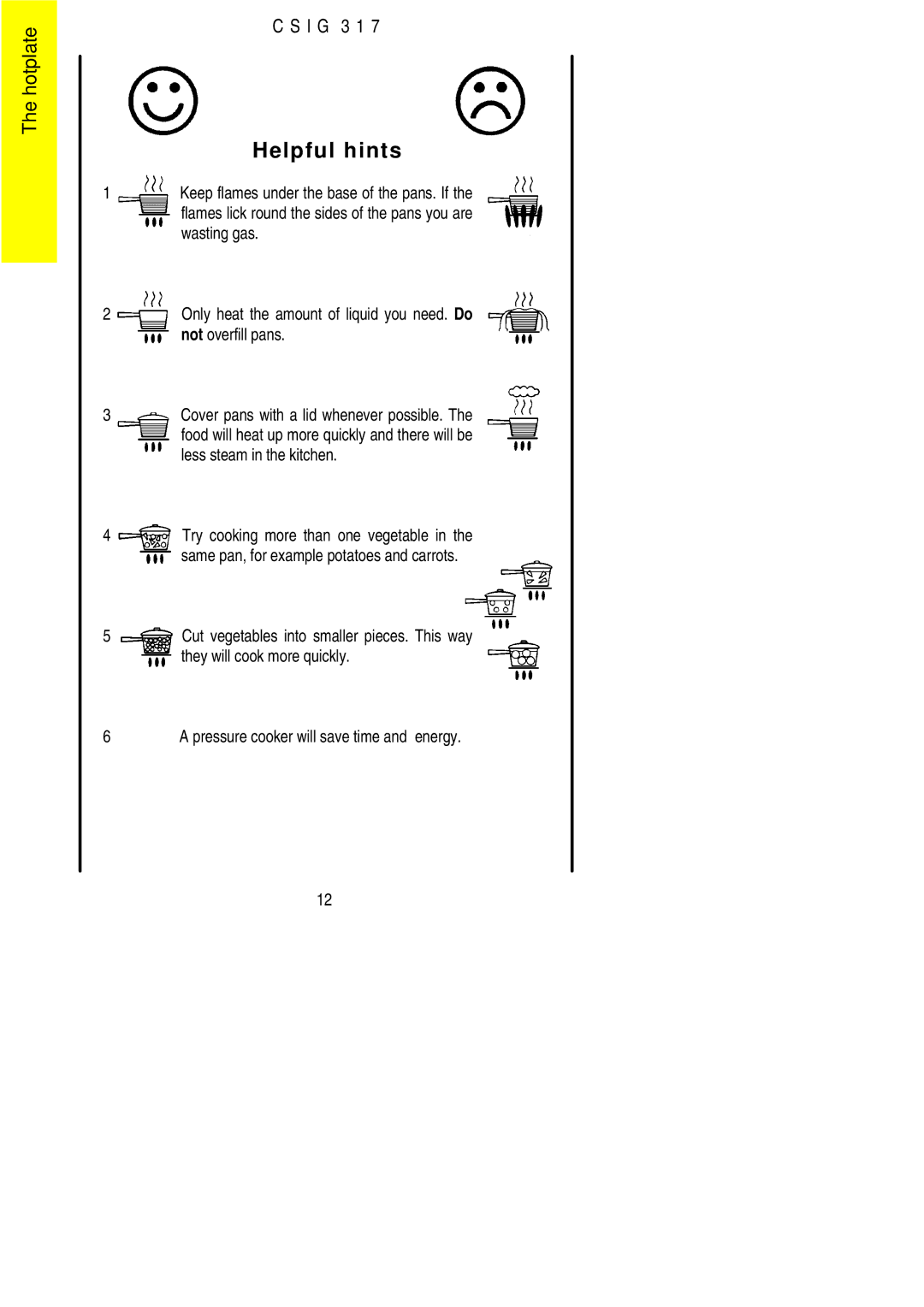 Electrolux CSIG 317 installation instructions Helpful hints 