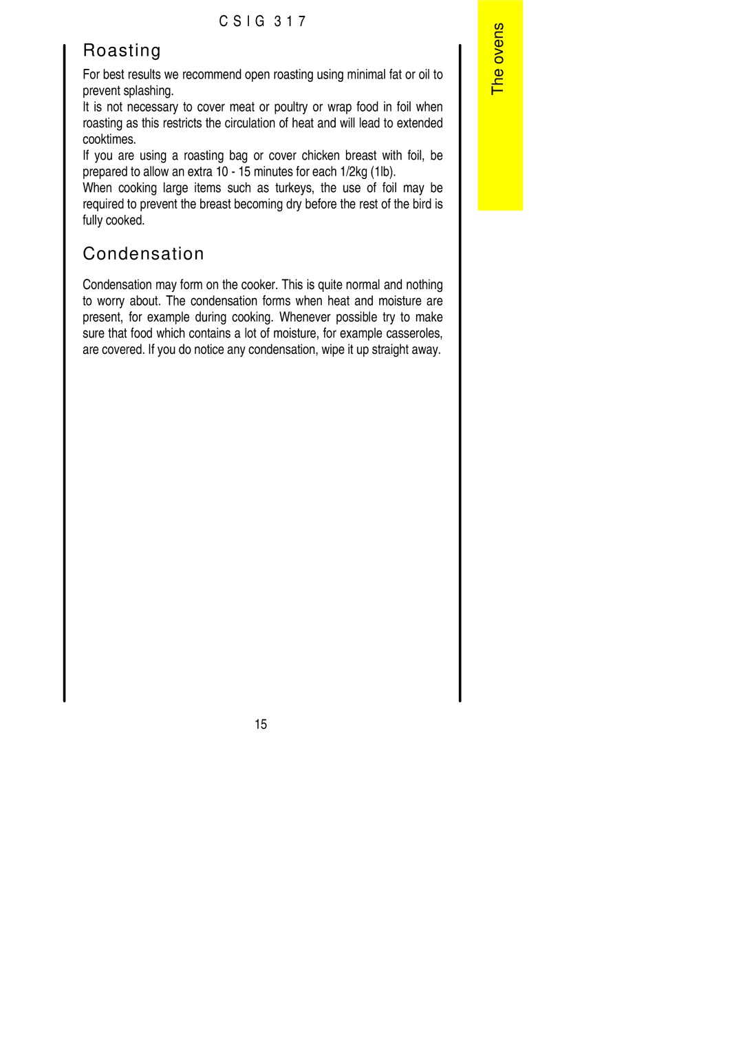 Electrolux CSIG 317 installation instructions Roasting, Condensation 