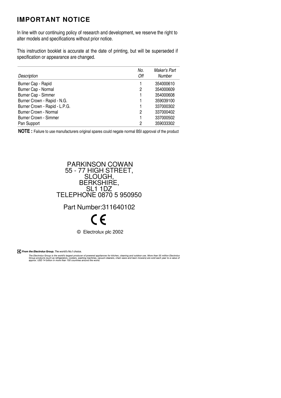 Electrolux CSIG 404 installation instructions Important Notice, Telephone 0870 5 Part Number311640102 