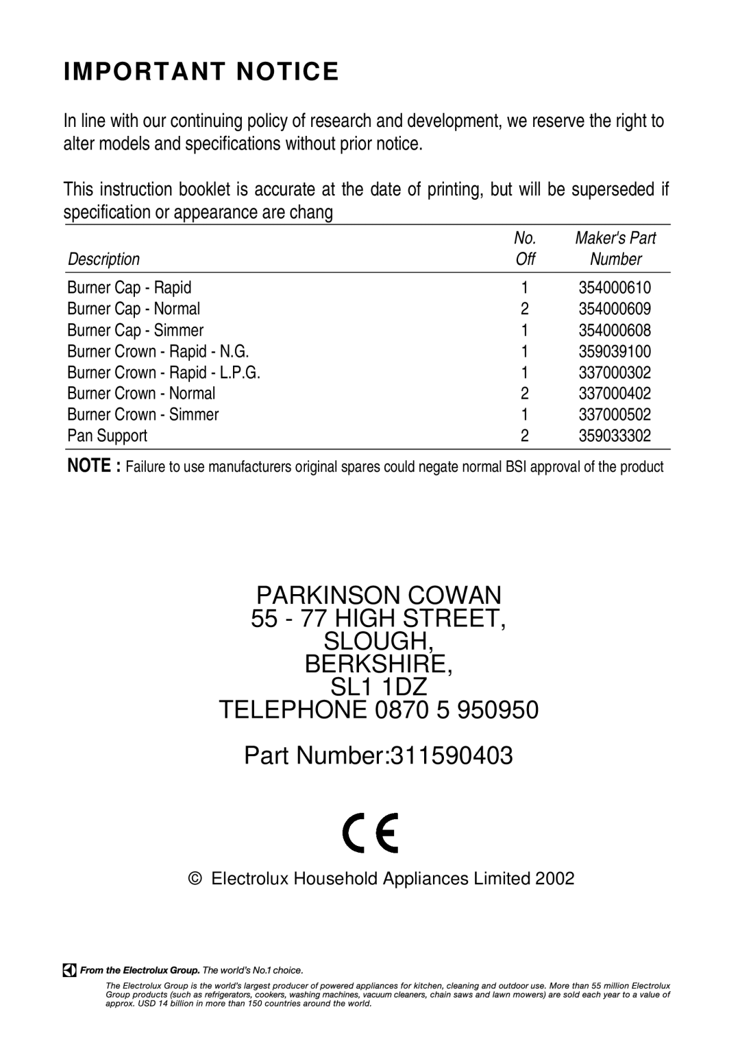 Electrolux CSIG 417 installation instructions 55 77 High Street, Telephone 0870 5 Part Number311590403 