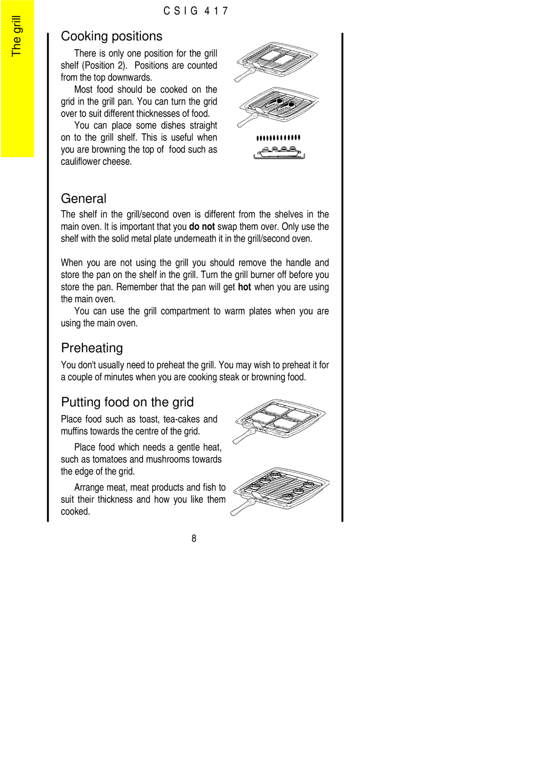 Electrolux CSIG 417 installation instructions Cooking positions, General, Preheating, Putting food on the grid 