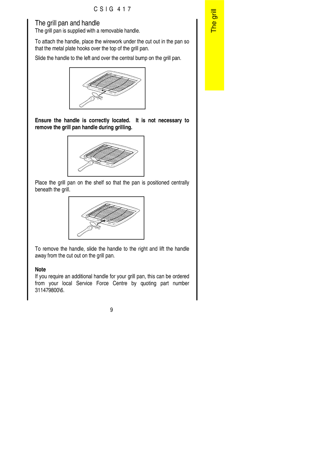 Electrolux CSIG 417 installation instructions Grill pan and handle, Grill pan is supplied with a removable handle 