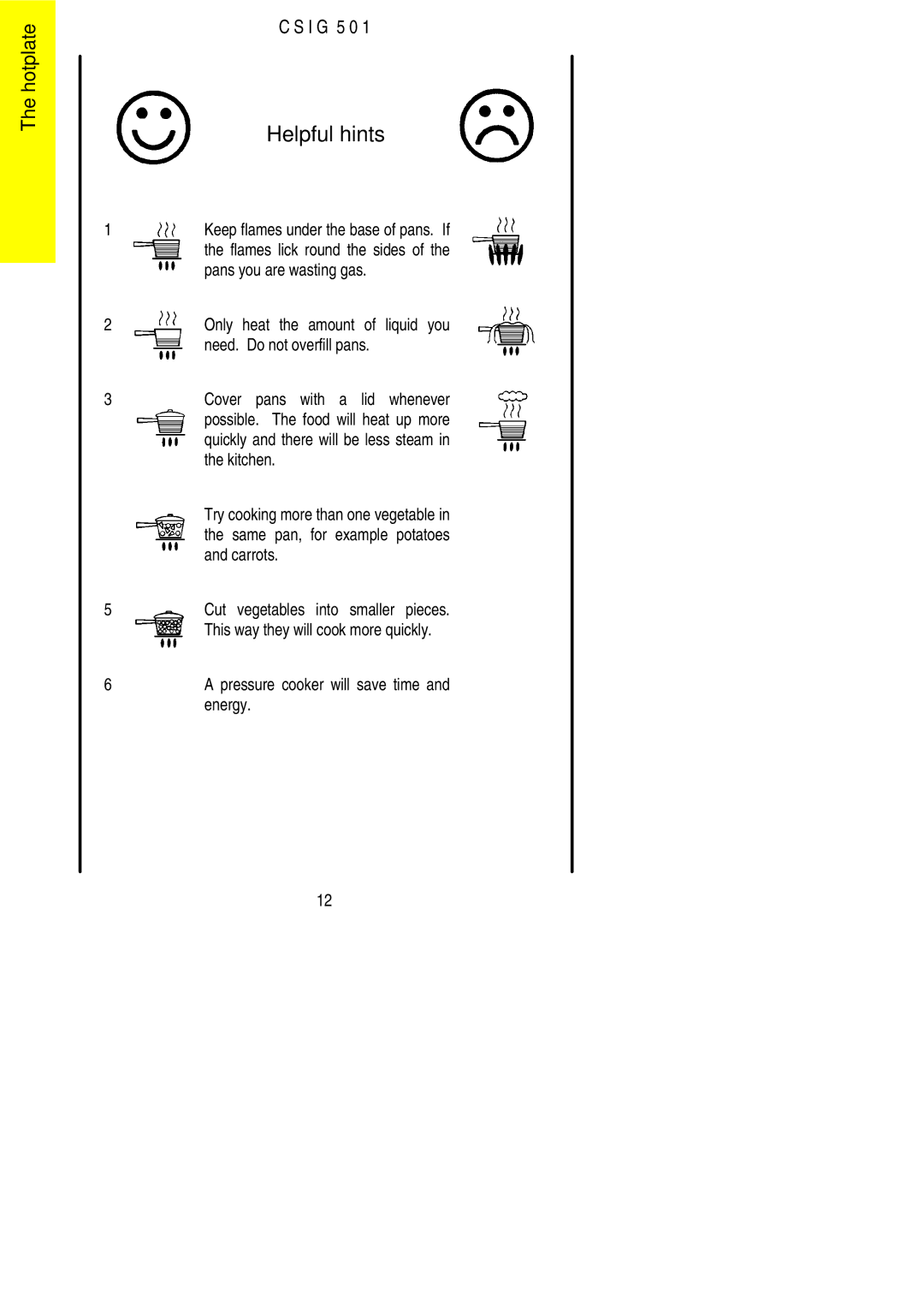 Electrolux CSIG 501 installation instructions Helpful hints 