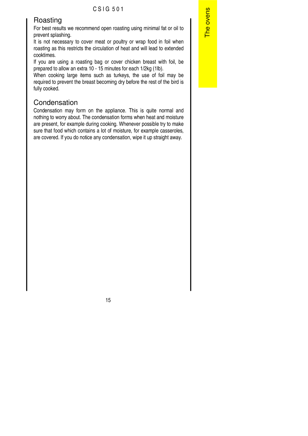 Electrolux CSIG 501 installation instructions Roasting, Condensation 