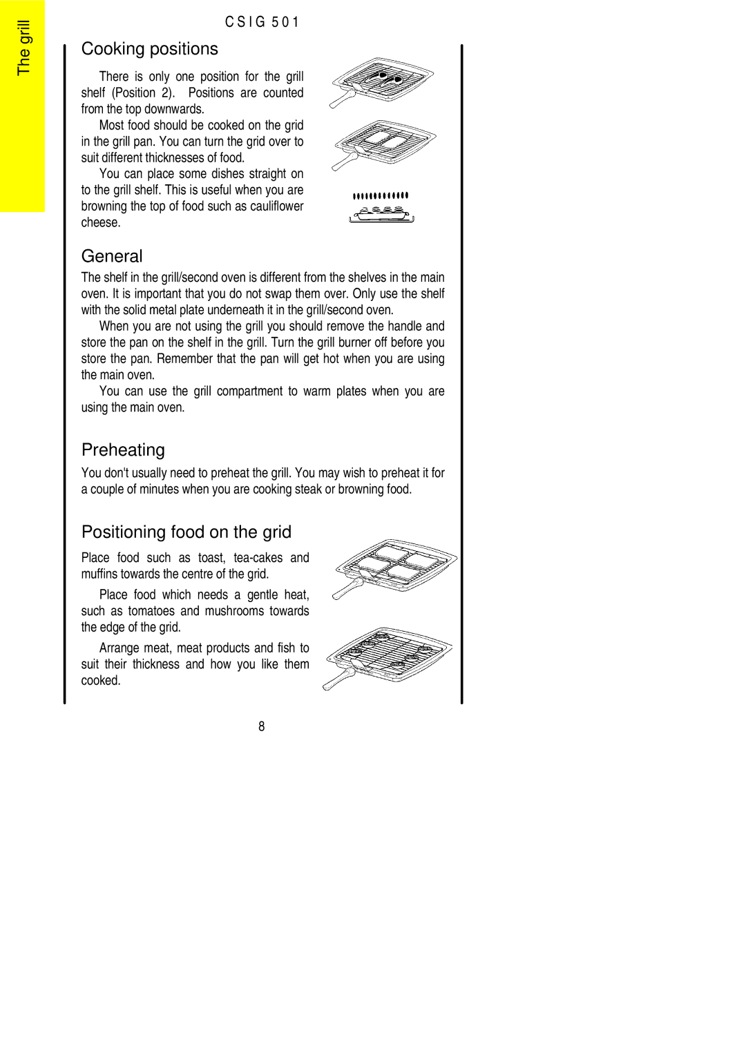 Electrolux CSIG 501 installation instructions Cooking positions, General, Preheating, Positioning food on the grid 