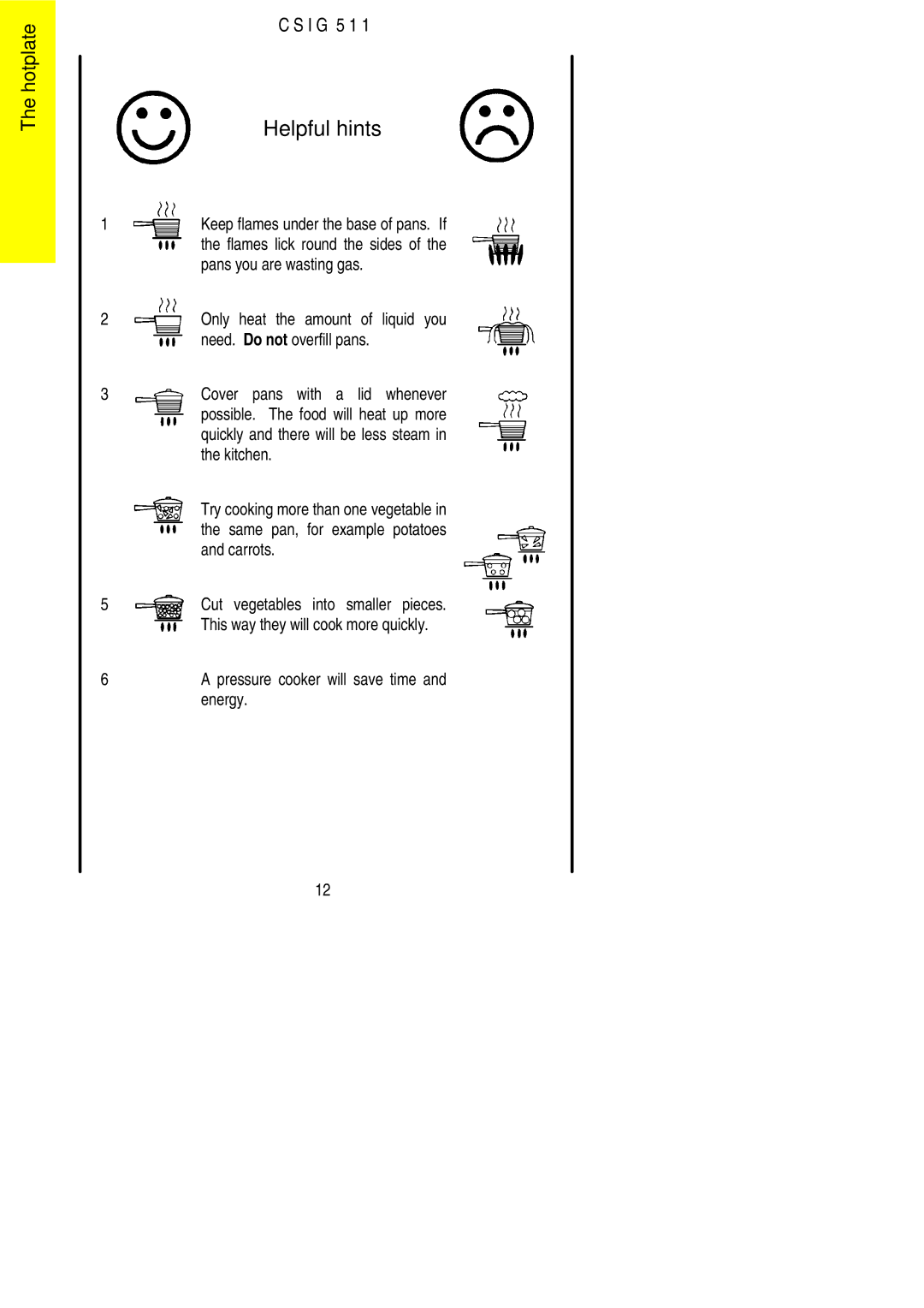 Electrolux CSIG 511 installation instructions Helpful hints 