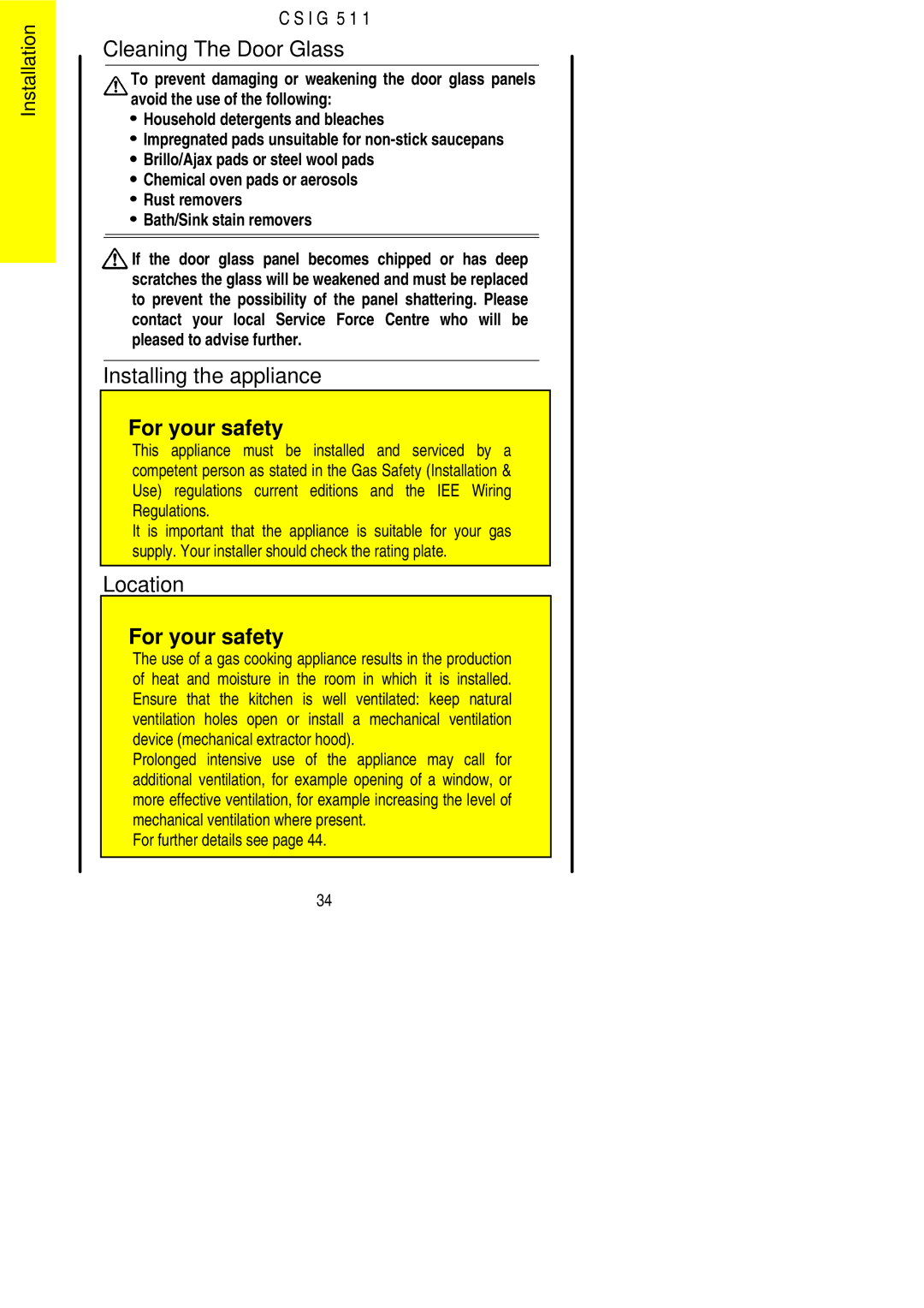 Electrolux CSIG 511 Cleaning The Door Glass, Installing the appliance, Location, For further details see 