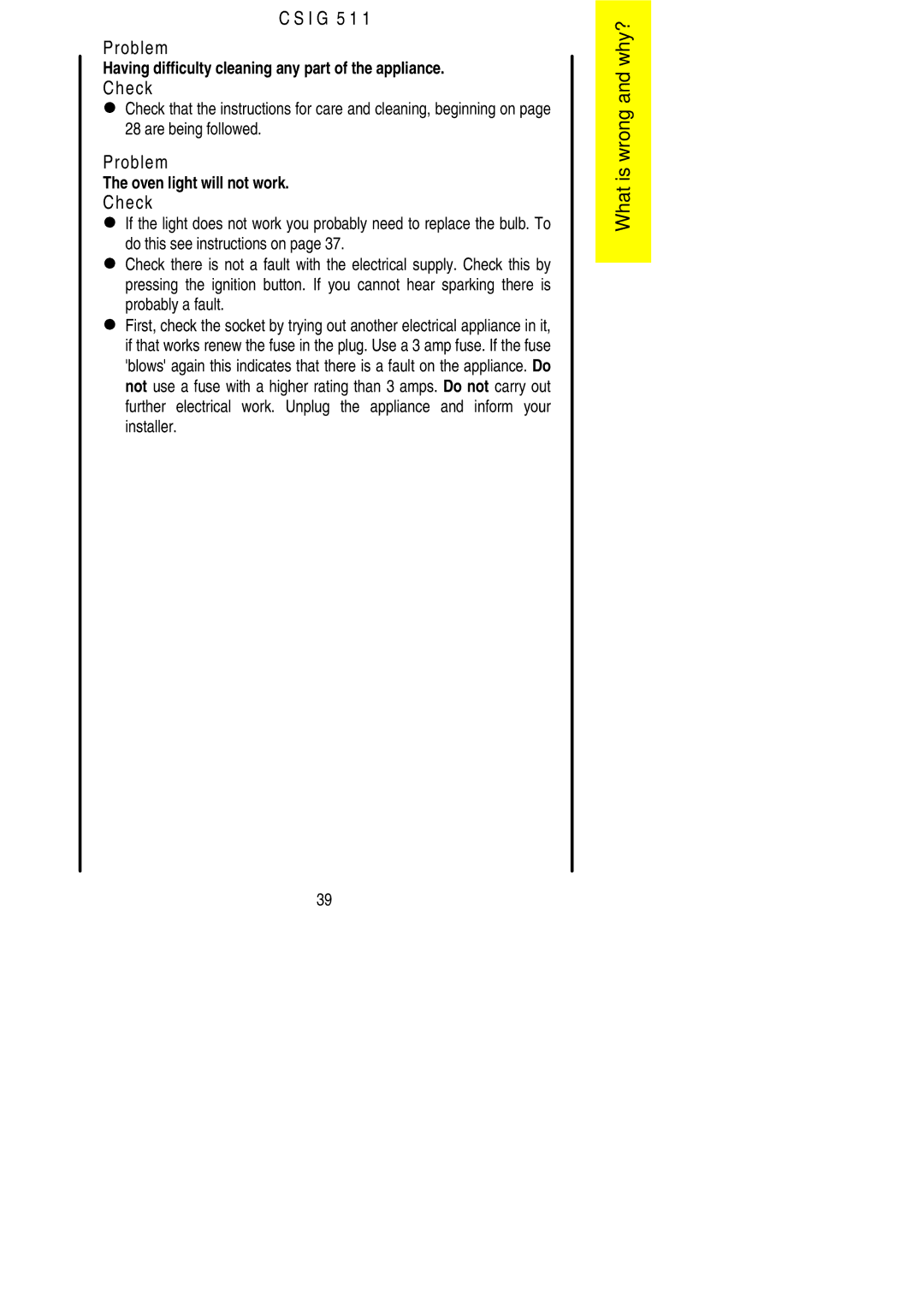 Electrolux CSIG 511 installation instructions Probably a fault 