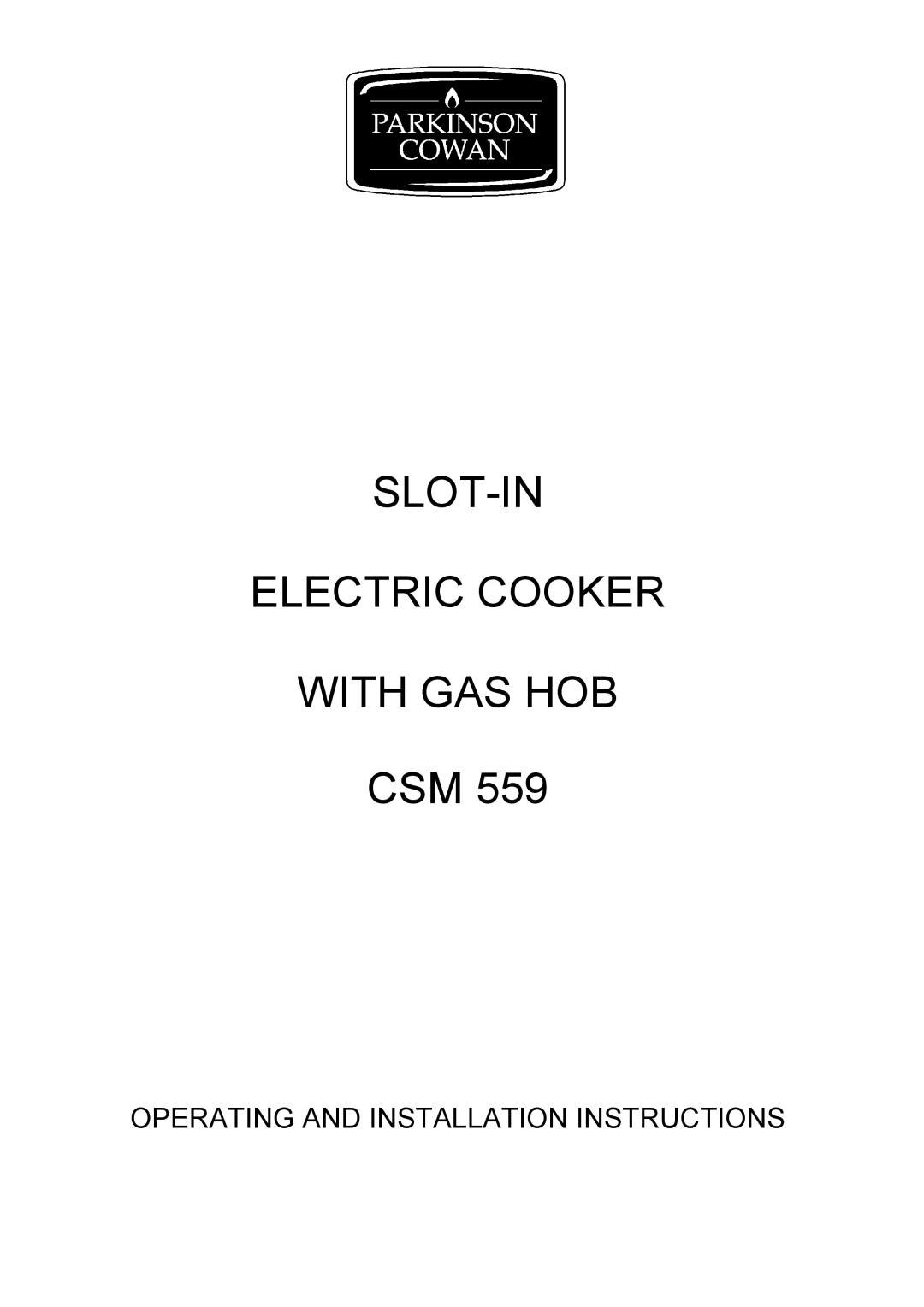 Electrolux CSM 559 installation instructions SLOT-IN Electric Cooker With GAS HOB 