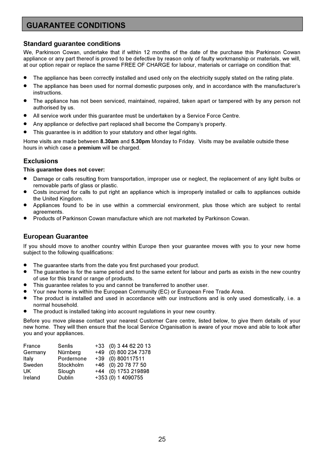 Electrolux CSM 559 installation instructions Guarantee Conditions, Standard guarantee conditions 