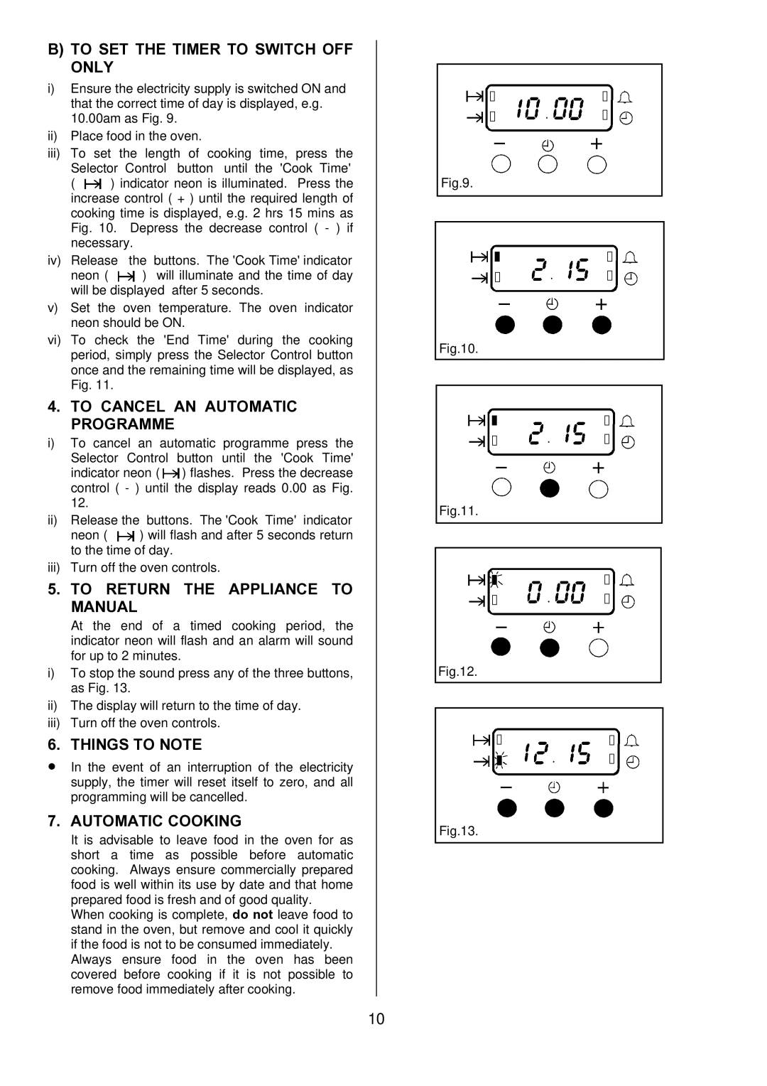 Electrolux D1100-4 manual To SET the Timer to Switch OFF only, To Cancel AN Automatic Programme, Things to Note 