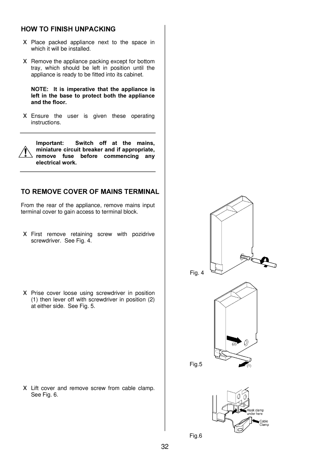 Electrolux D1100-4 manual HOW to Finish Unpacking, To Remove Cover of Mains Terminal 