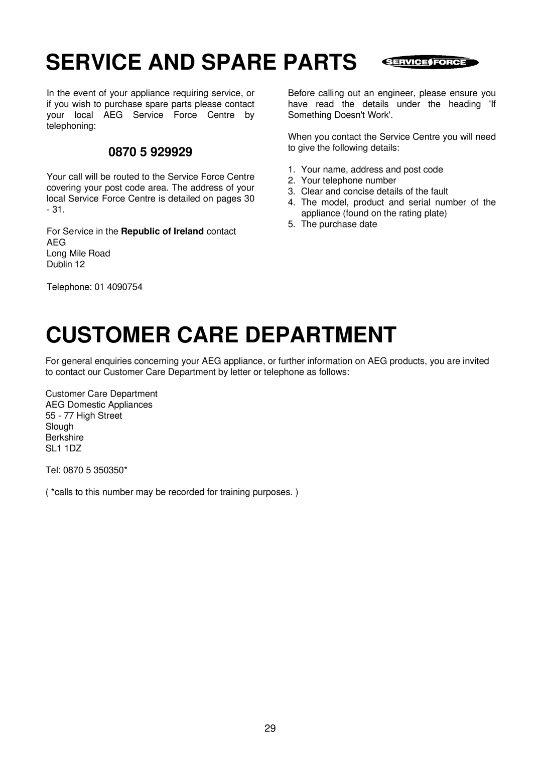 Electrolux D2160 installation instructions Service and Spare Parts, Customer Care Department, Aeg, SL1 1DZ 