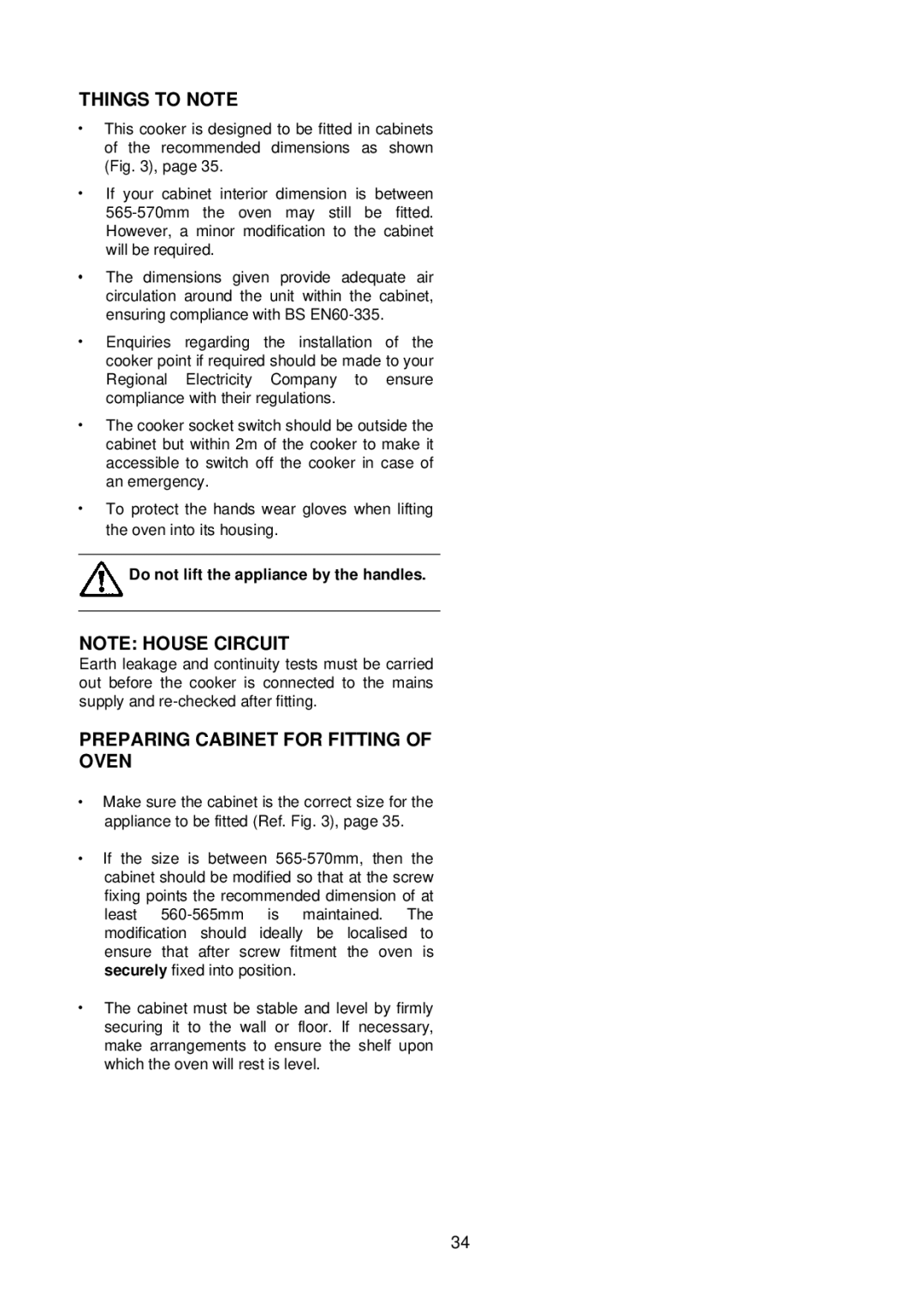 Electrolux D2160 installation instructions Preparing Cabinet for Fitting of Oven, Do not lift the appliance by the handles 