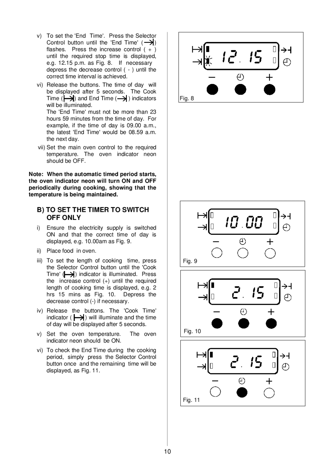 Electrolux D4100-1 operating instructions To SET the Timer to Switch OFF only 