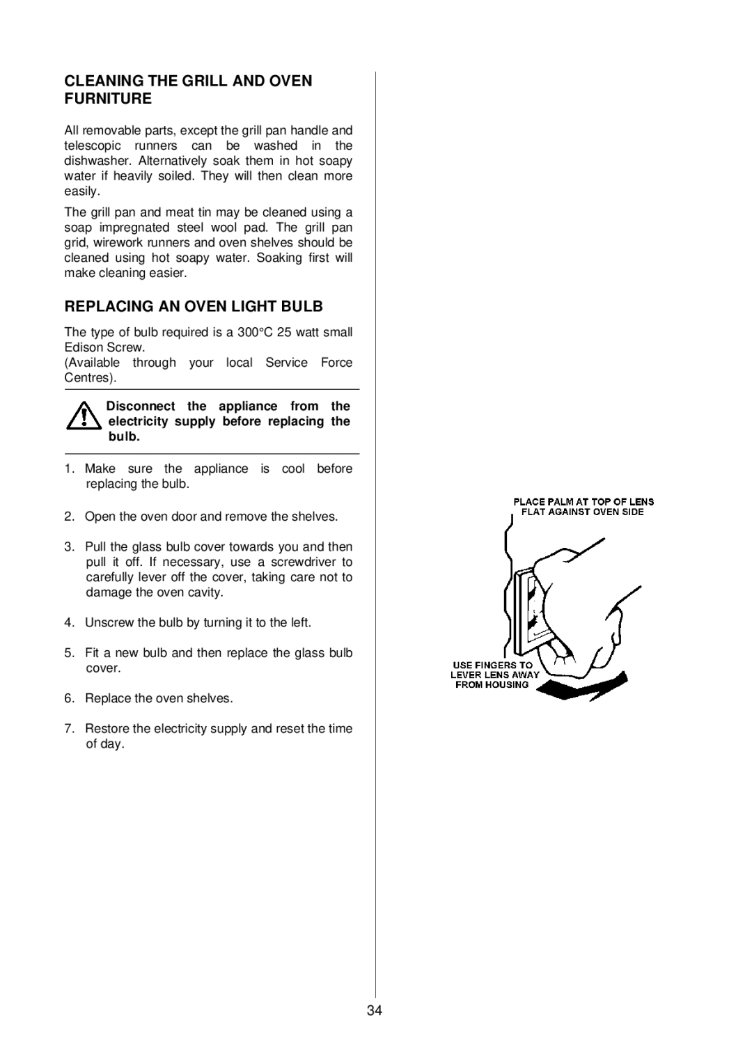 Electrolux D4100-1 operating instructions Cleaning the Grill and Oven Furniture, Replacing AN Oven Light Bulb 