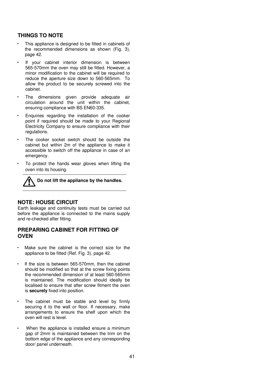 Electrolux D4100-1 operating instructions Preparing Cabinet for Fitting of Oven, Do not lift the appliance by the handles 