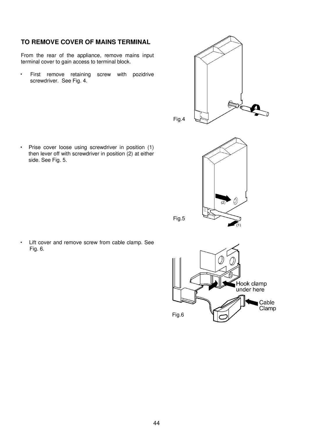 Electrolux D4100-1 operating instructions To Remove Cover of Mains Terminal 