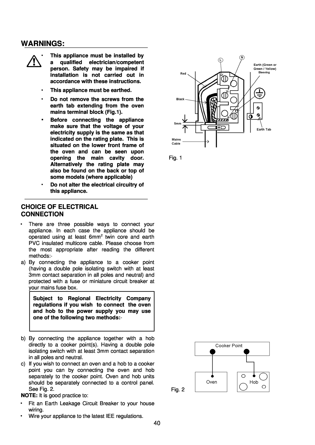 Electrolux D4100-1 operating instructions Warnings, Choice Of Electrical Connection, This appliance must be earthed 