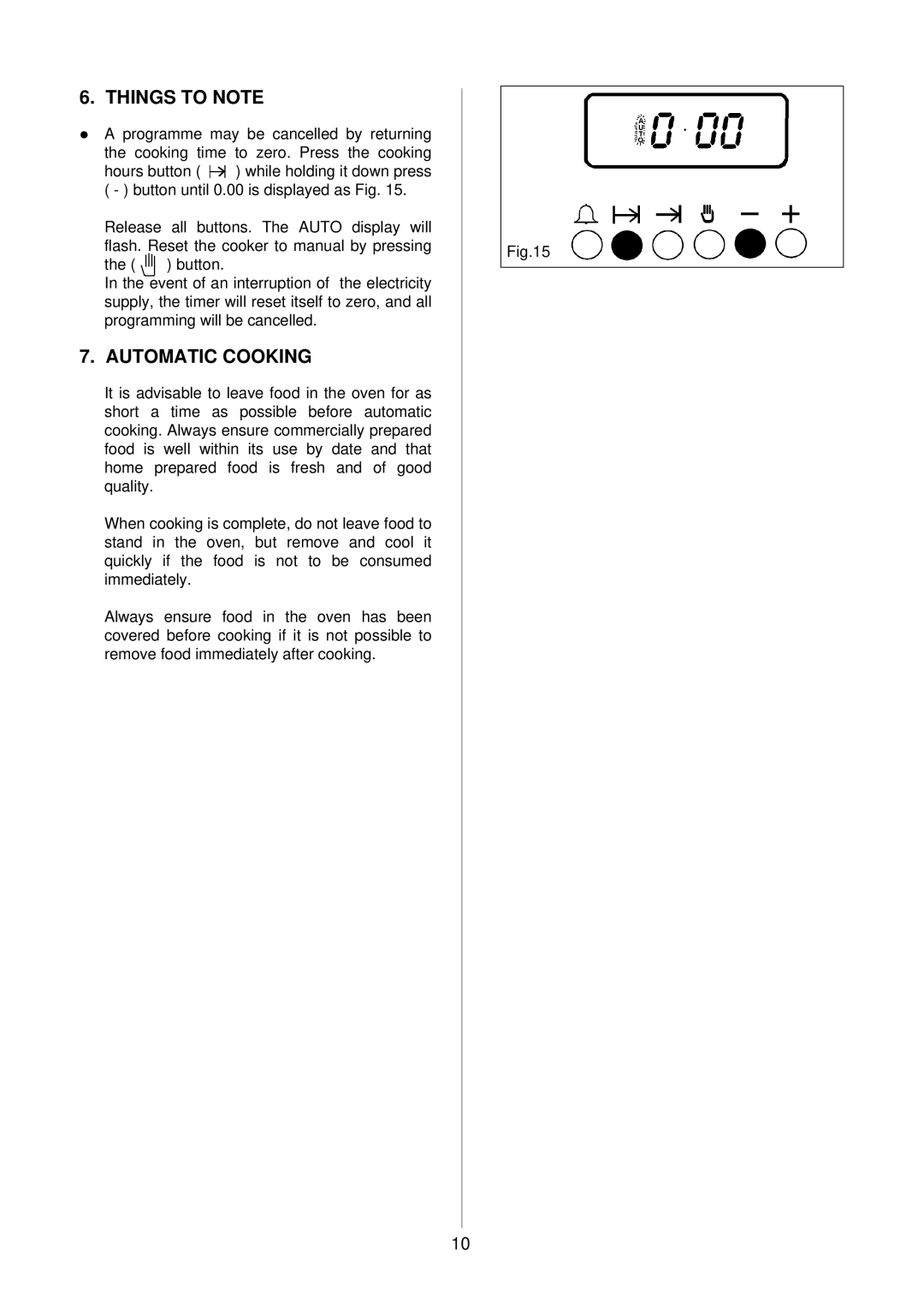 Electrolux D4100 installation instructions LTHINGS to Note, Automatic Cooking 