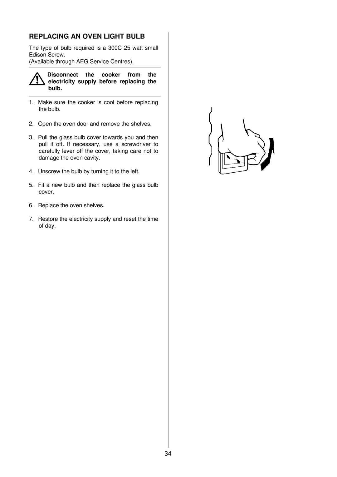 Electrolux D4100 installation instructions Replacing AN Oven Light Bulb 