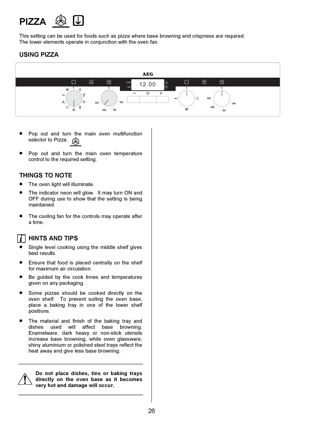 Electrolux D4101-4 operating instructions Using Pizza 