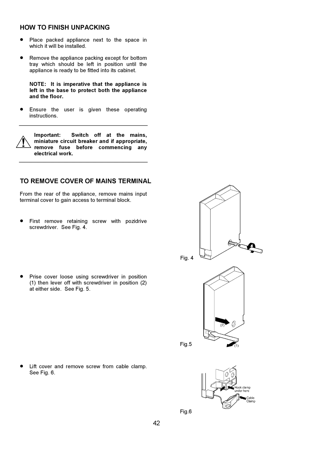 Electrolux D4101-4 operating instructions HOW to Finish Unpacking, To Remove Cover of Mains Terminal 