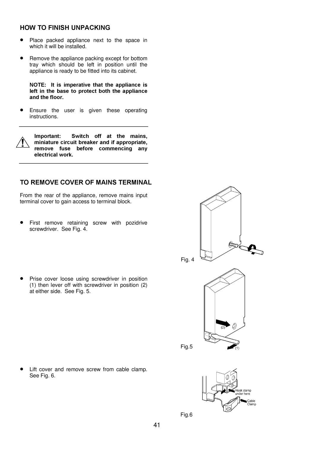 Electrolux D4101-5 manual HOW to Finish Unpacking, To Remove Cover of Mains Terminal 