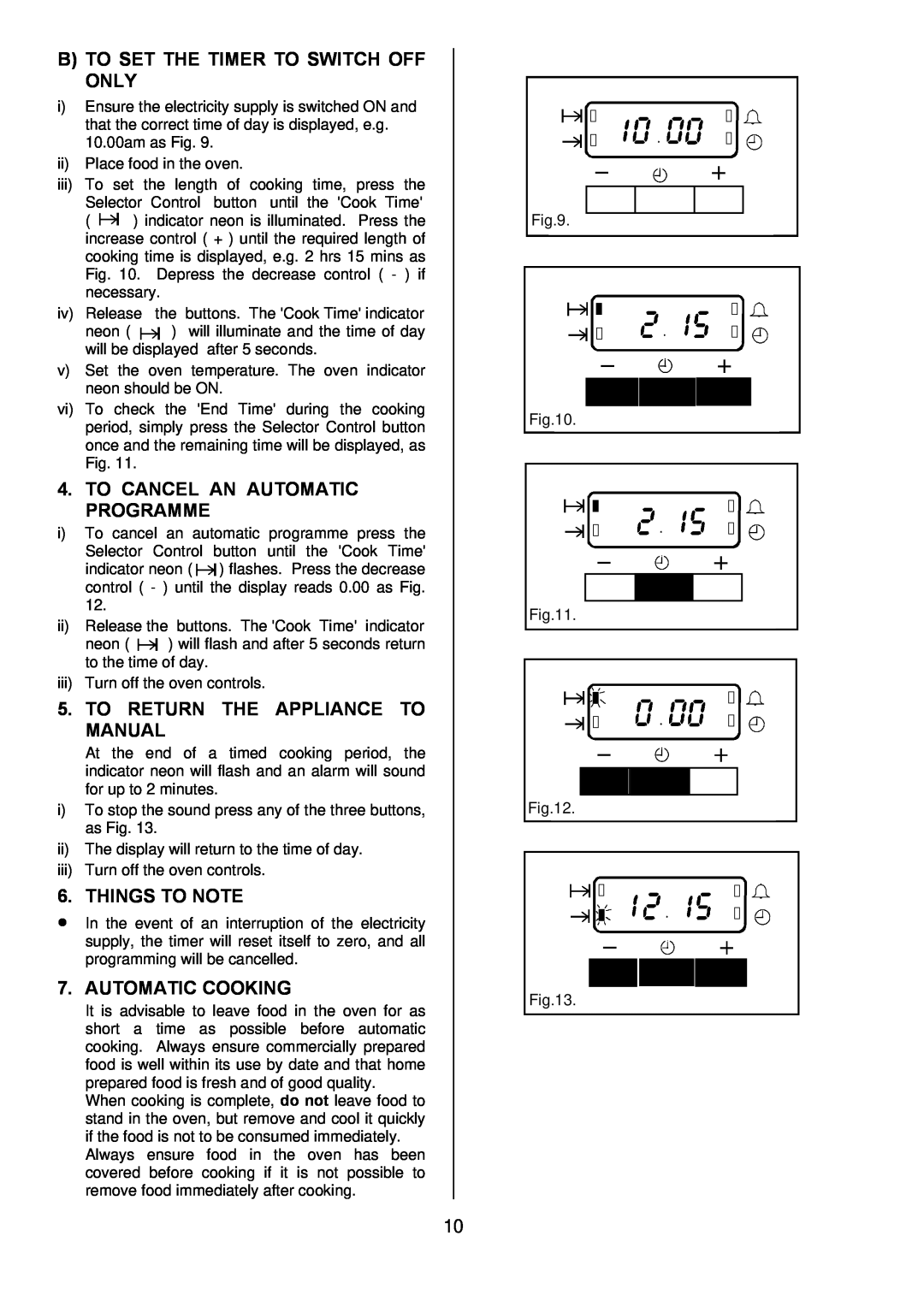Electrolux D4101-5 manual B To Set The Timer To Switch Off Only, To Cancel An Automatic Programme, Things To Note 