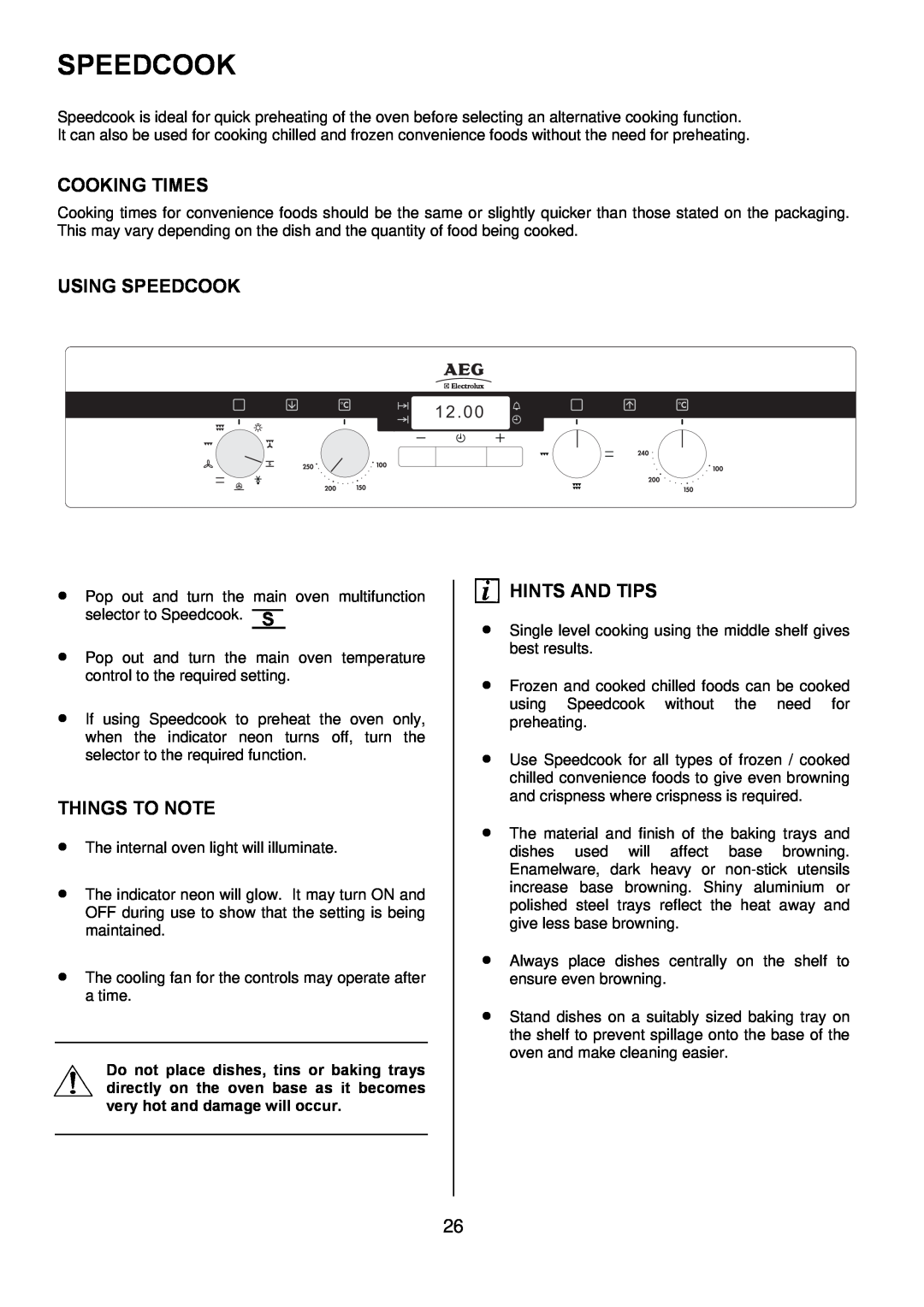 Electrolux D4101-5 manual Cooking Times, Using Speedcook, Things To Note, Hints And Tips, 1 2 . 0 