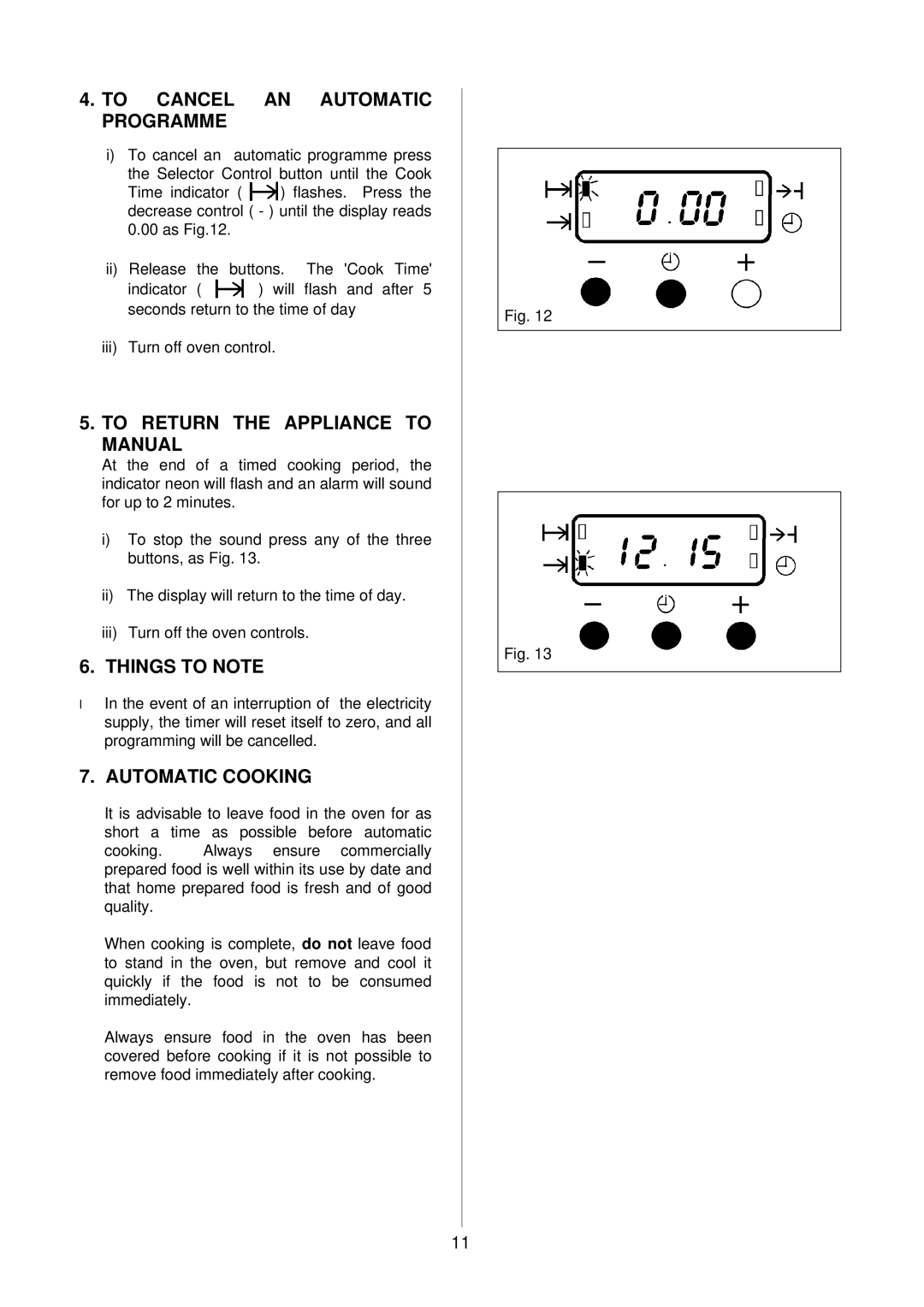 Electrolux D4150-1 manual To Cancel AN Automatic Programme, To Return the Appliance to Manual, Automatic Cooking 