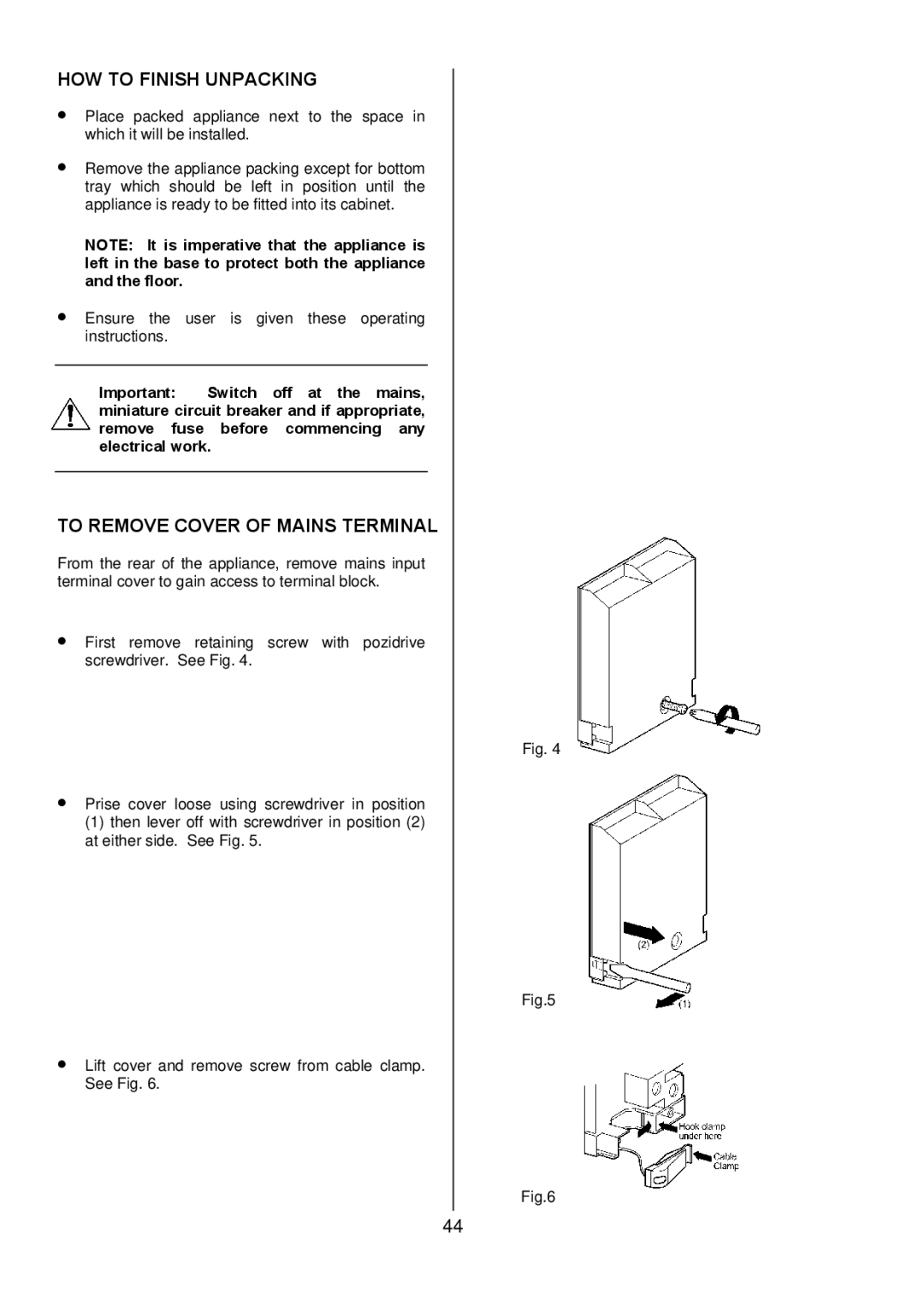 Electrolux D5701-5 manual HOW to Finish Unpacking, To Remove Cover of Mains Terminal 