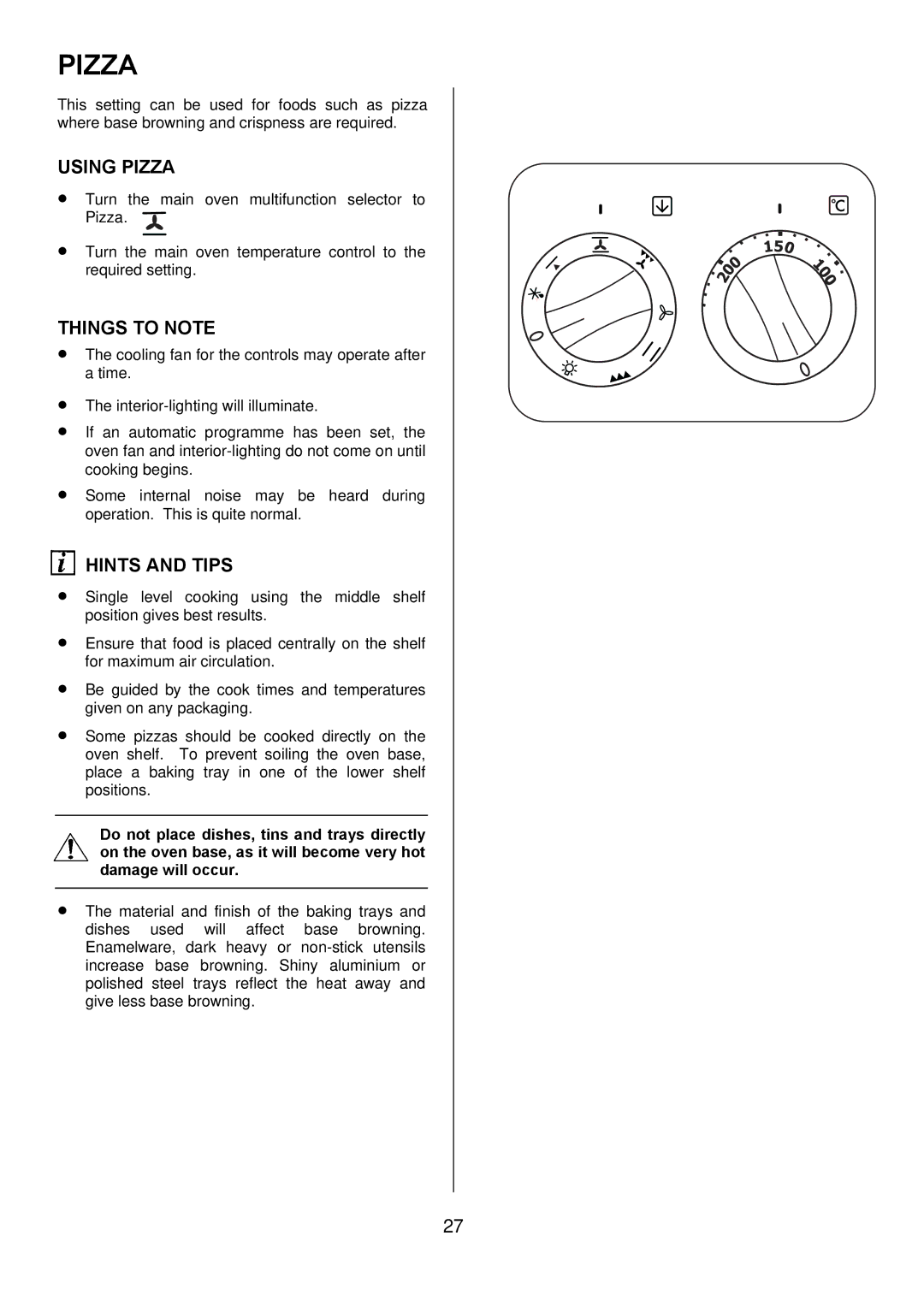 Electrolux D67000VF manual Using Pizza 