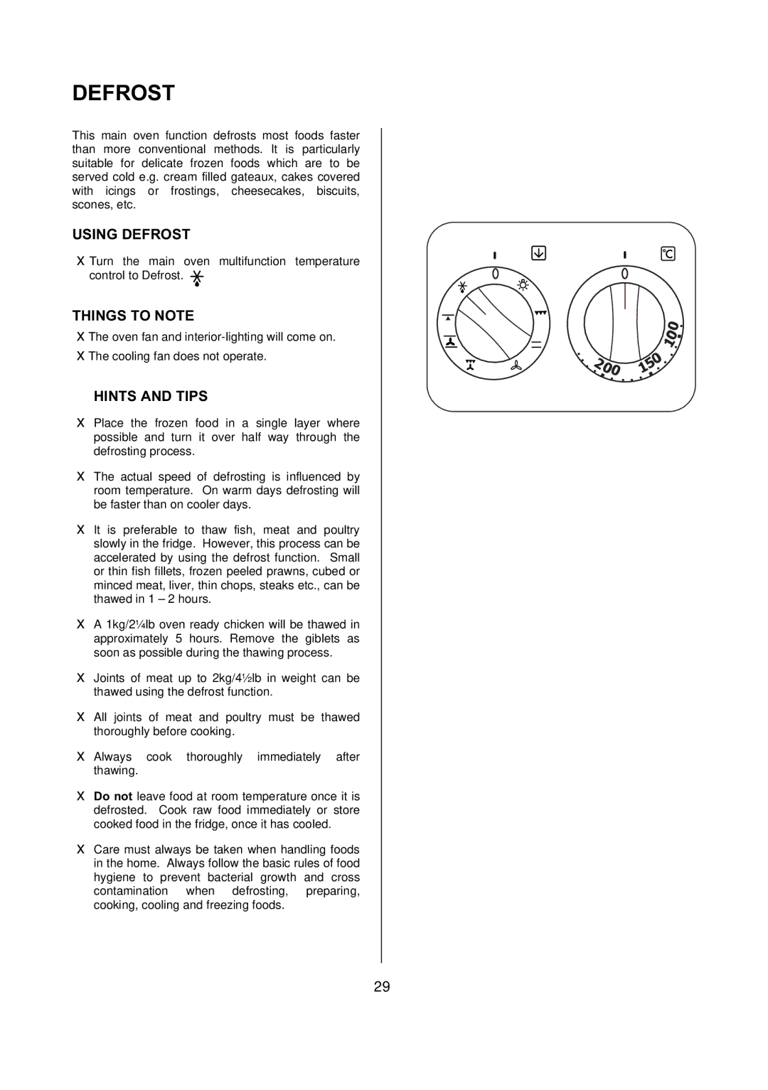 Electrolux D77000 user manual Using Defrost 