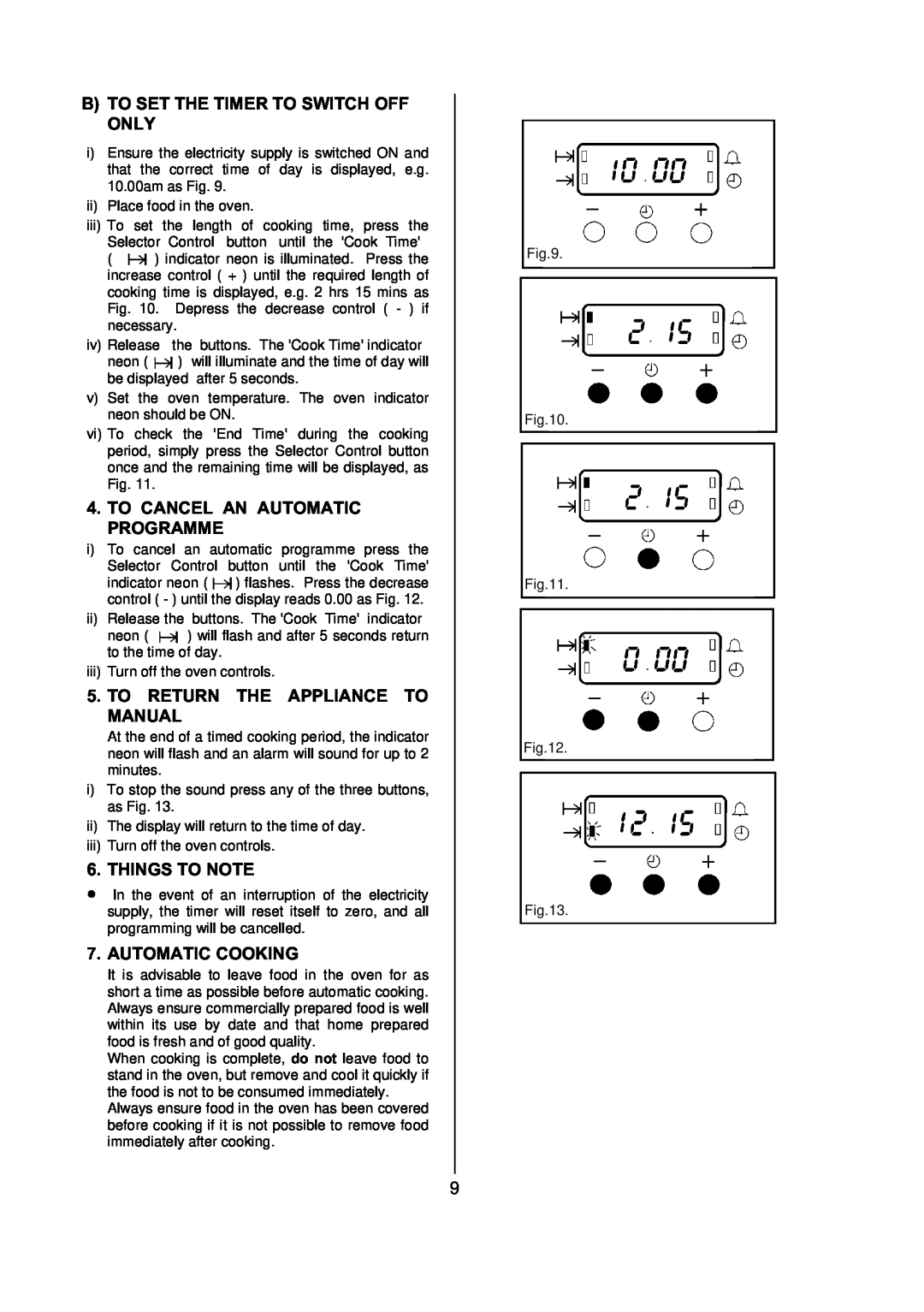 Electrolux D77000 user manual B To Set The Timer To Switch Off Only, To Cancel An Automatic Programme, Things To Note 