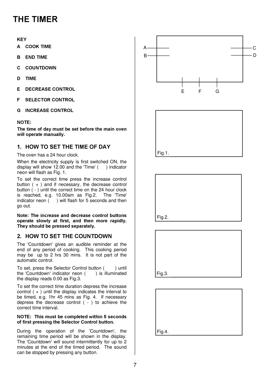 Electrolux D77000GF operating instructions Timer, HOW to SET the Time of DAY, HOW to SET the Countdown 