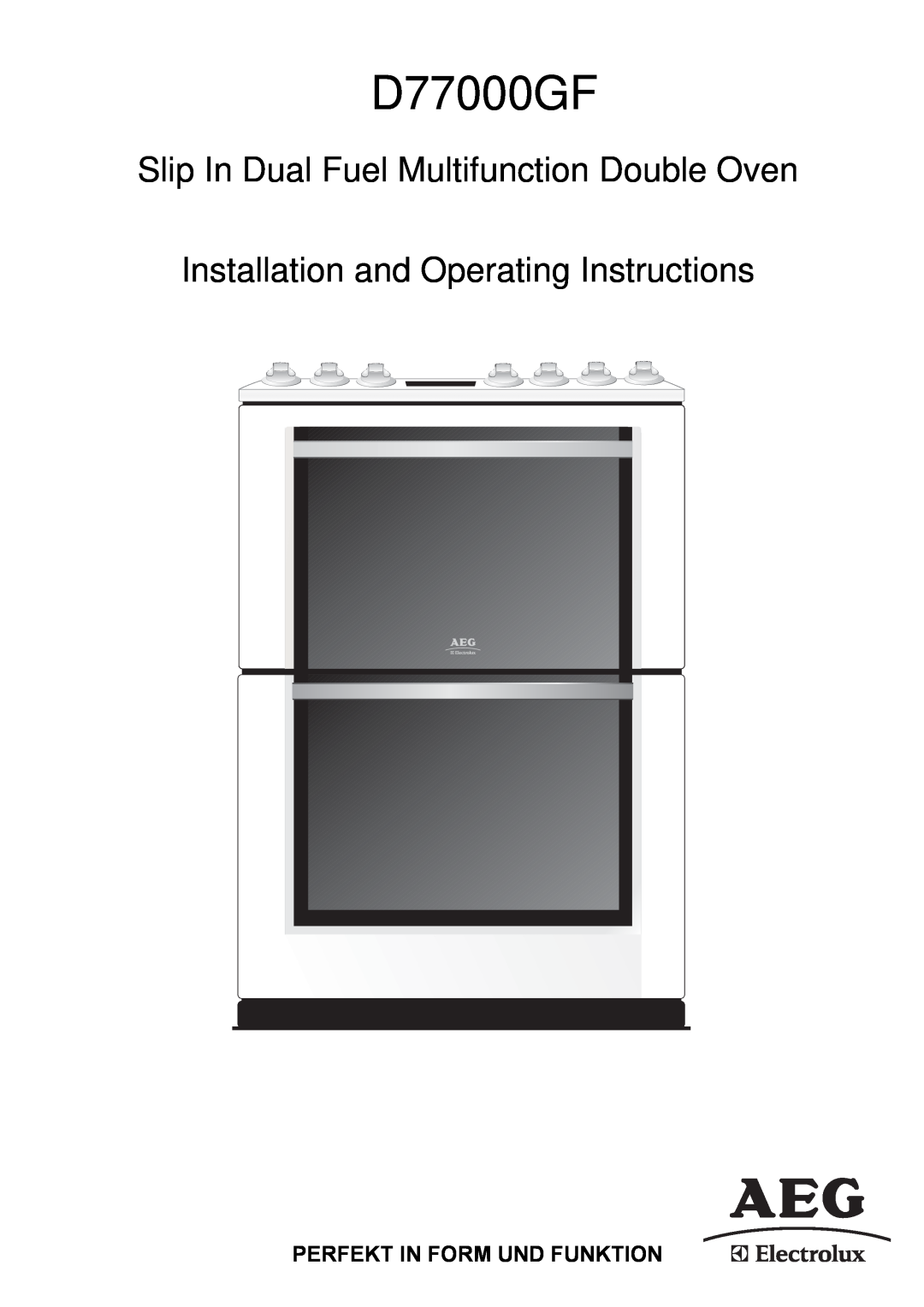 Electrolux D77000GF operating instructions Perfekt In Form Und Funktion, Slip In Dual Fuel Multifunction Double Oven 
