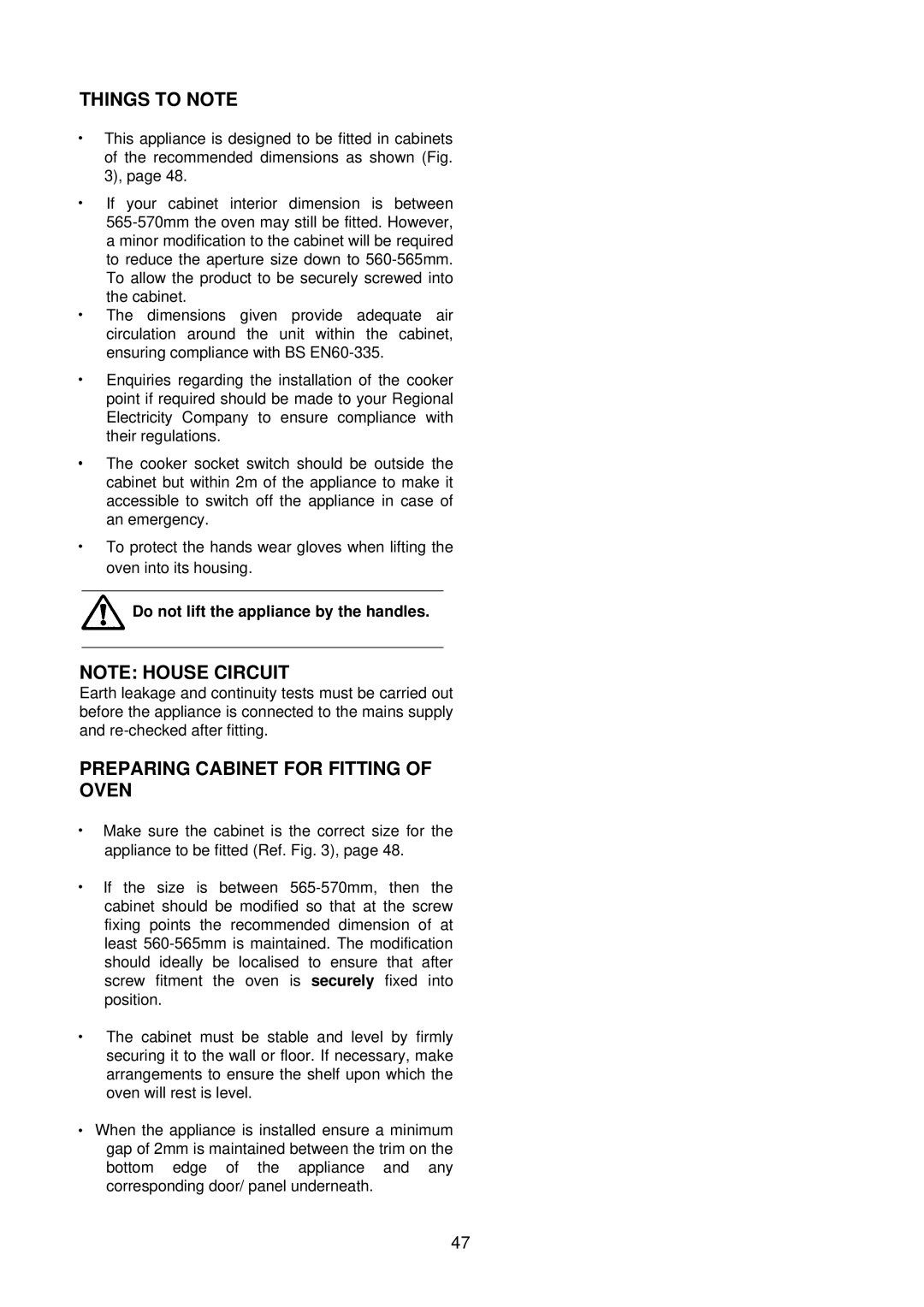 Electrolux D8100-1 operating instructions Preparing Cabinet for Fitting of Oven, Do not lift the appliance by the handles 