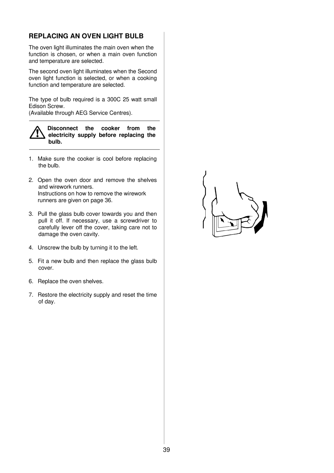Electrolux D81005, D81000 installation instructions Replacing AN Oven Light Bulb 