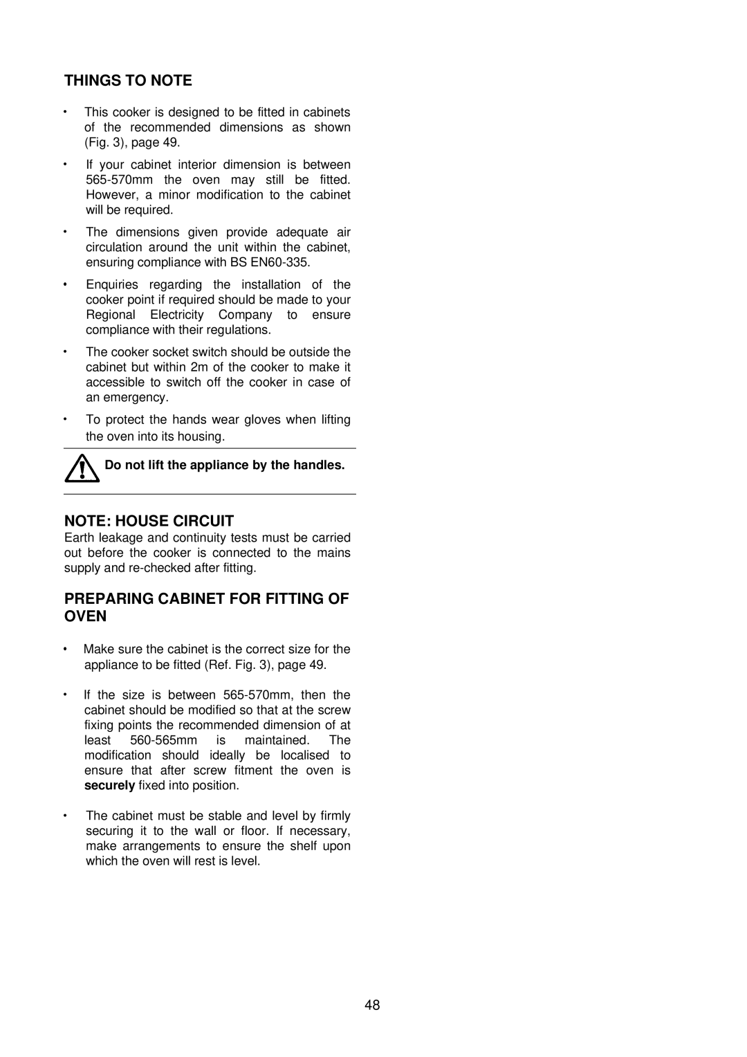 Electrolux D81000, D81005 Preparing Cabinet for Fitting of Oven, Do not lift the appliance by the handles 