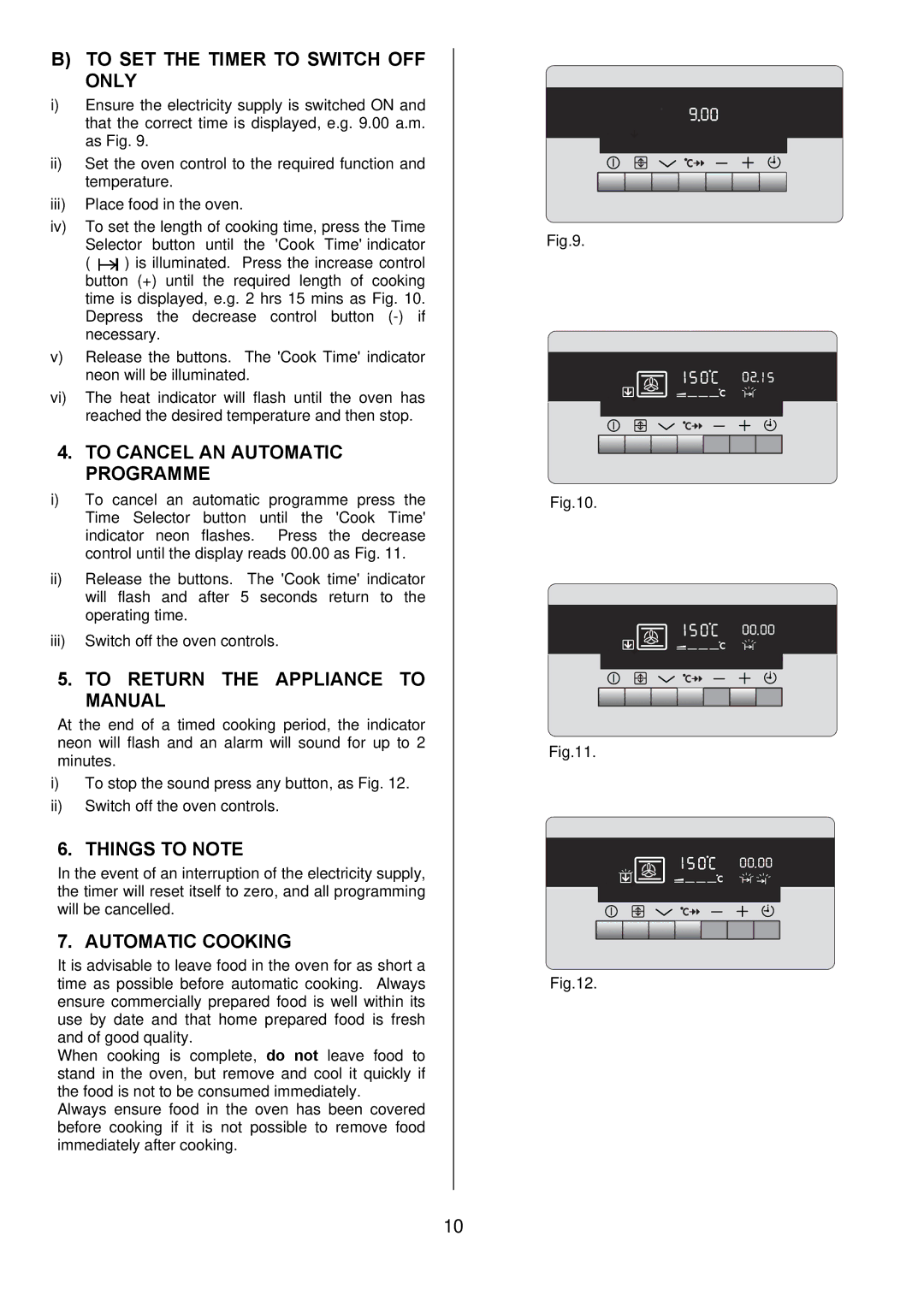 Electrolux D8800-4 To SET the Timer to Switch OFF only, To Cancel AN Automatic Programme, Things to Note 