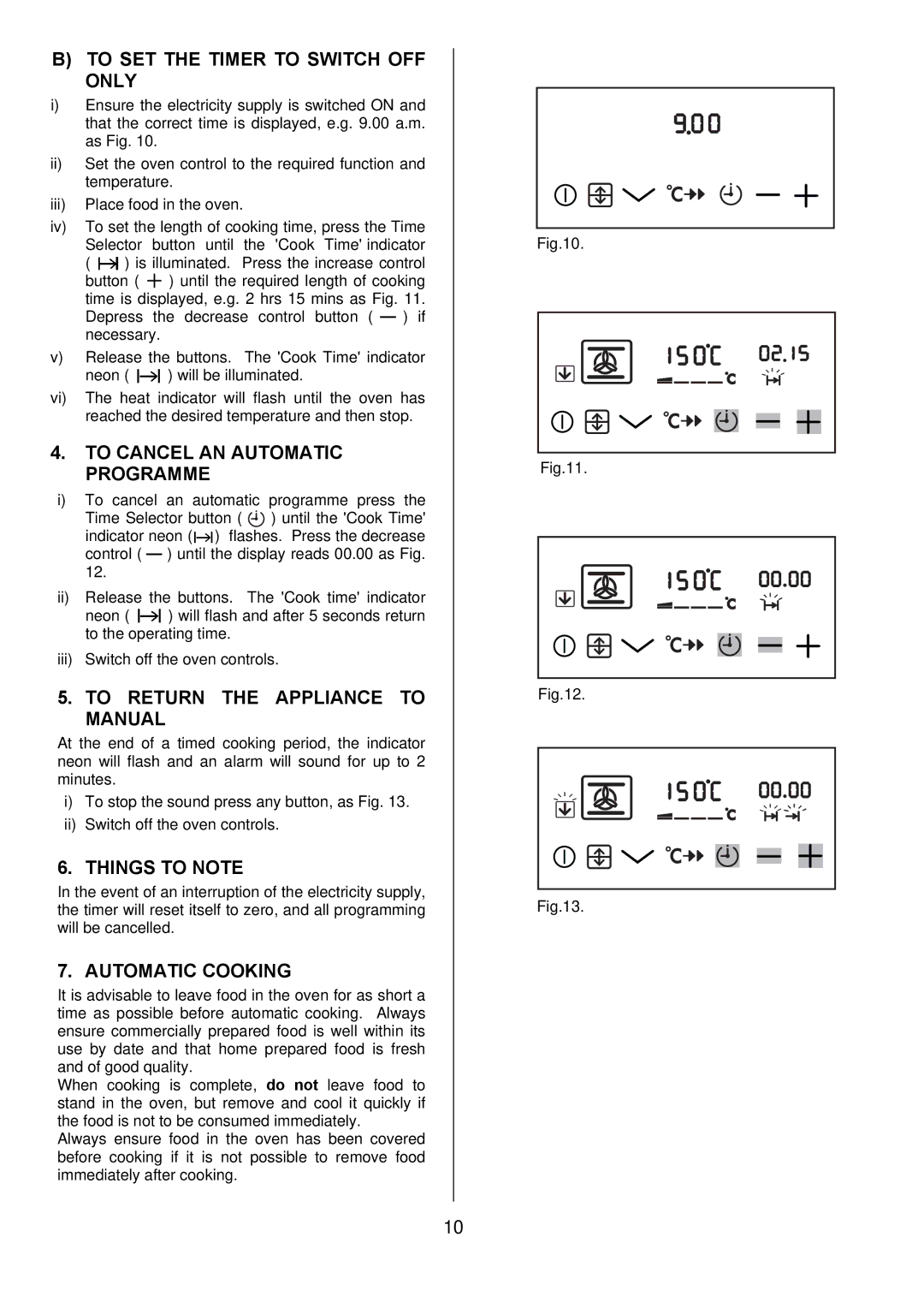 Electrolux D98000VF To SET the Timer to Switch OFF only, To Cancel AN Automatic Programme, Things to Note 