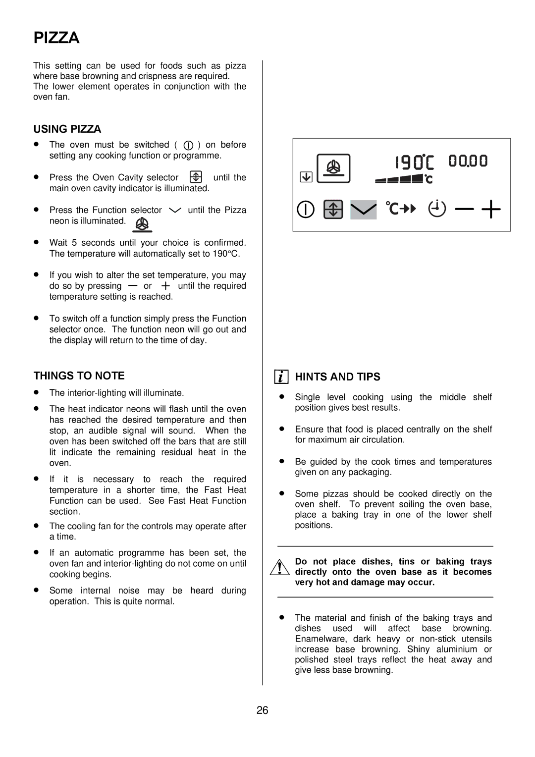 Electrolux D98000VF operating instructions Using Pizza 